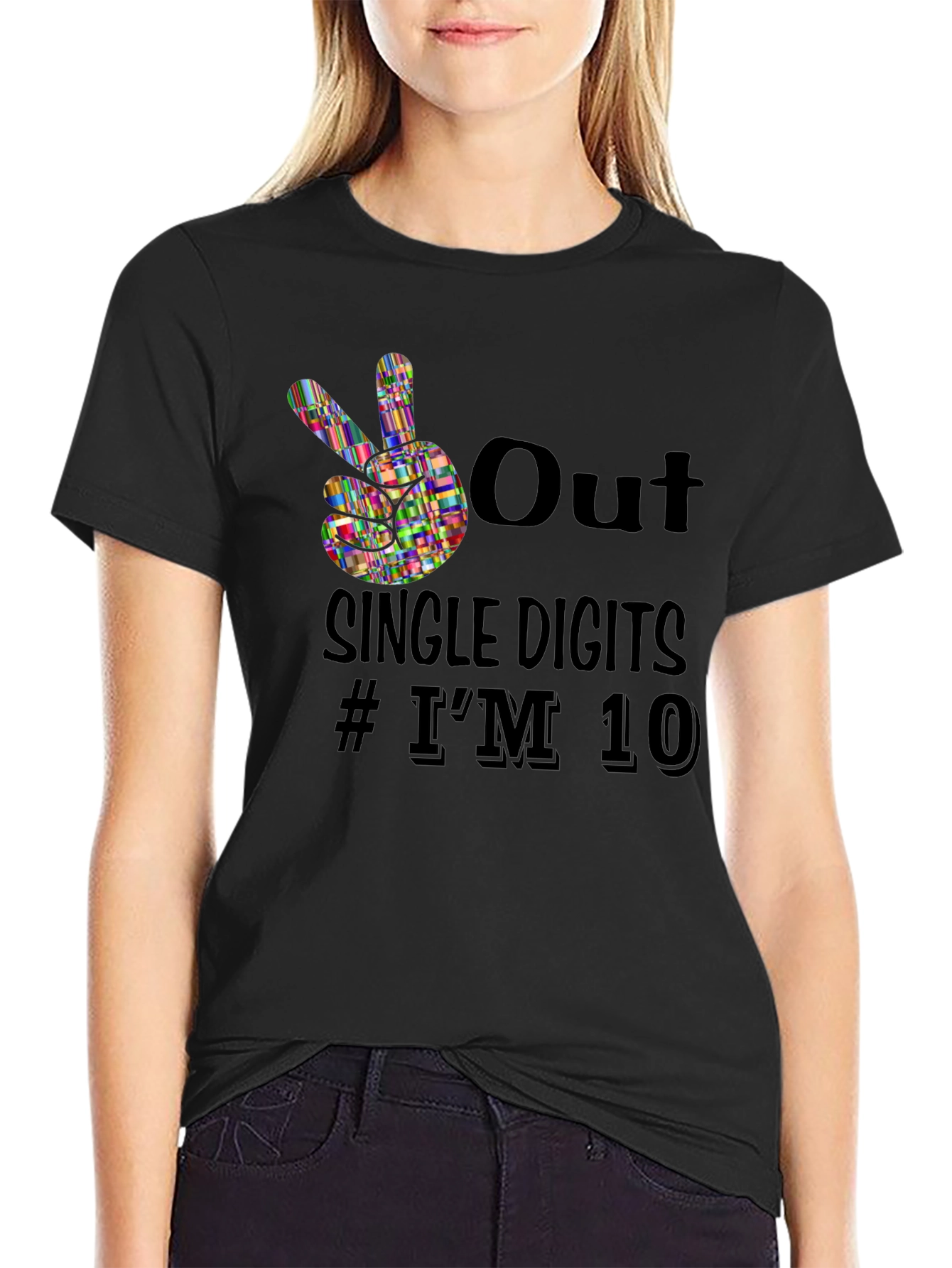 Out Single Digits # Im 10 Black Graphic Tee