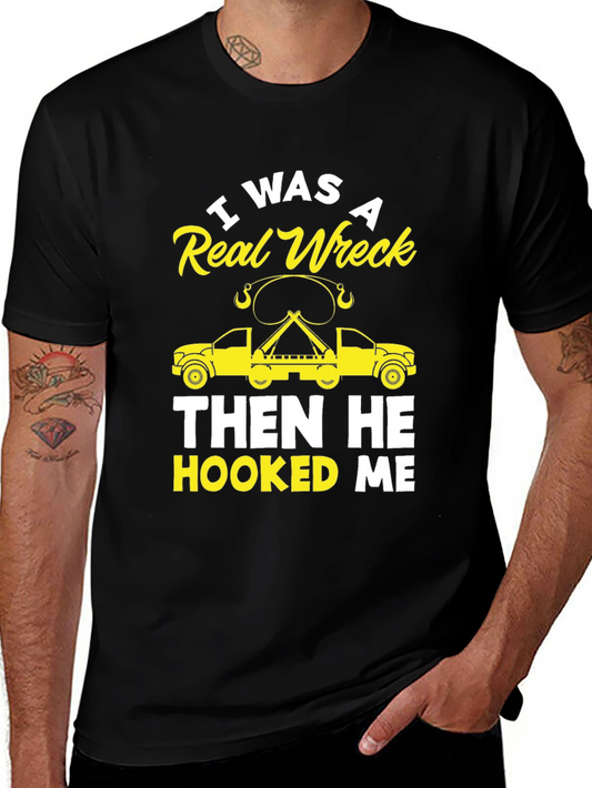 I Was A Real Wreck Funny Tow Trucker T-Shirt