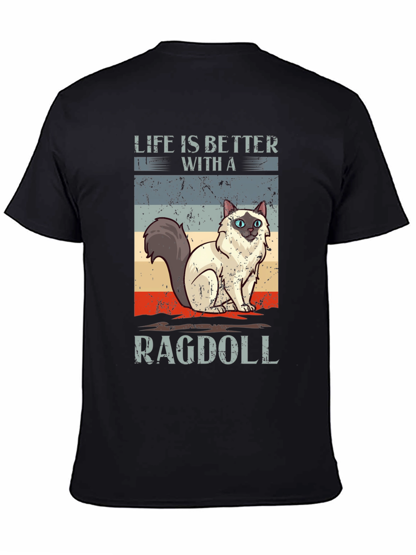 Life is Better with a Ragdoll Cat T-Shirt