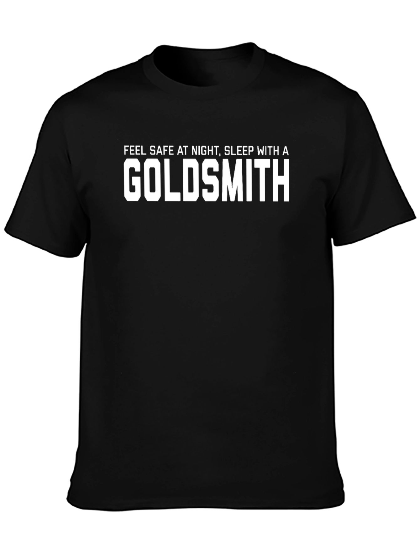 Goldsmith T-Shirt - Funny Slogan Tee