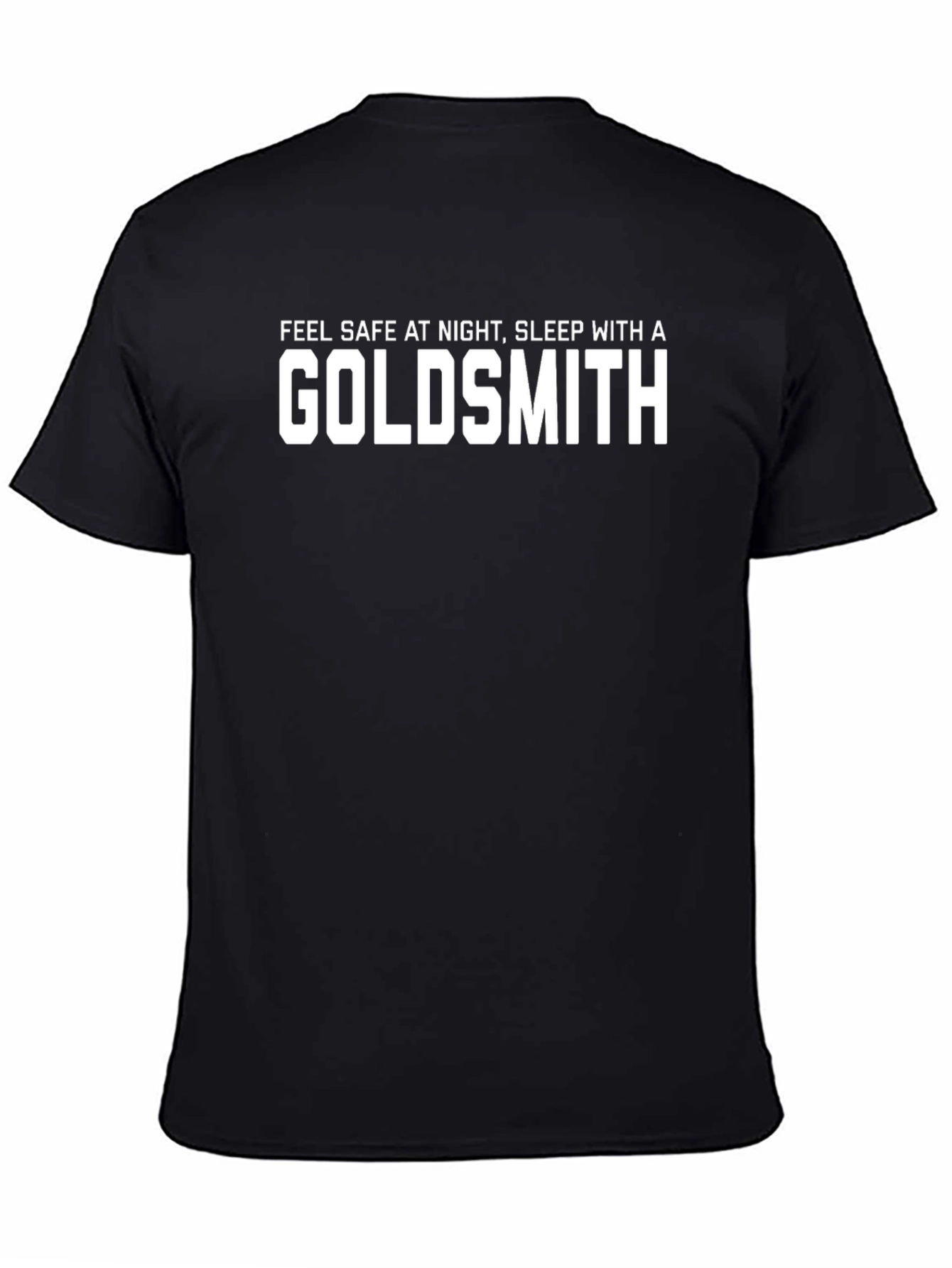Goldsmith T-Shirt - Funny Slogan Tee