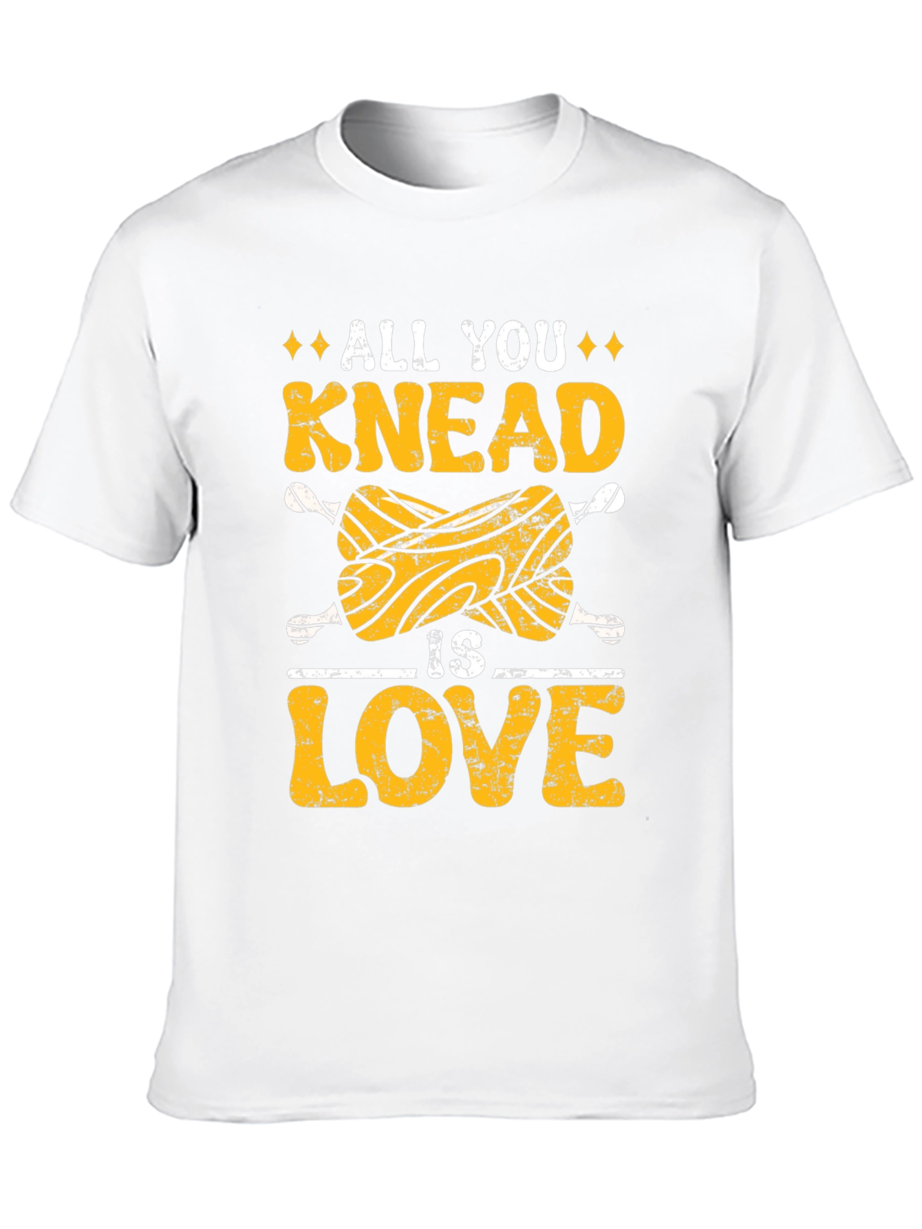 All You Knead is Love T-Shirt - Baker Gift