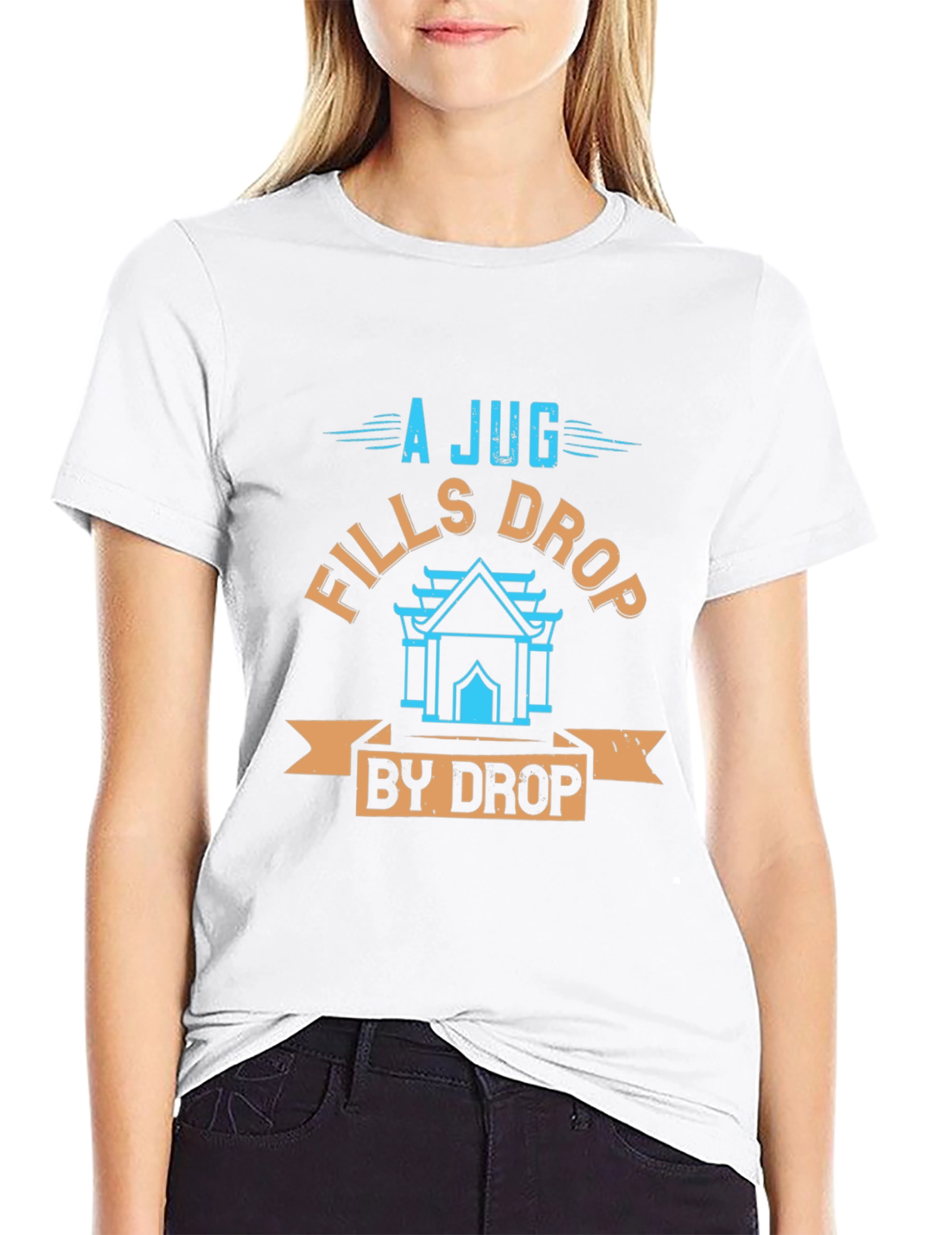 A Jug Fills Drop by Drop Graphic T-Shirt