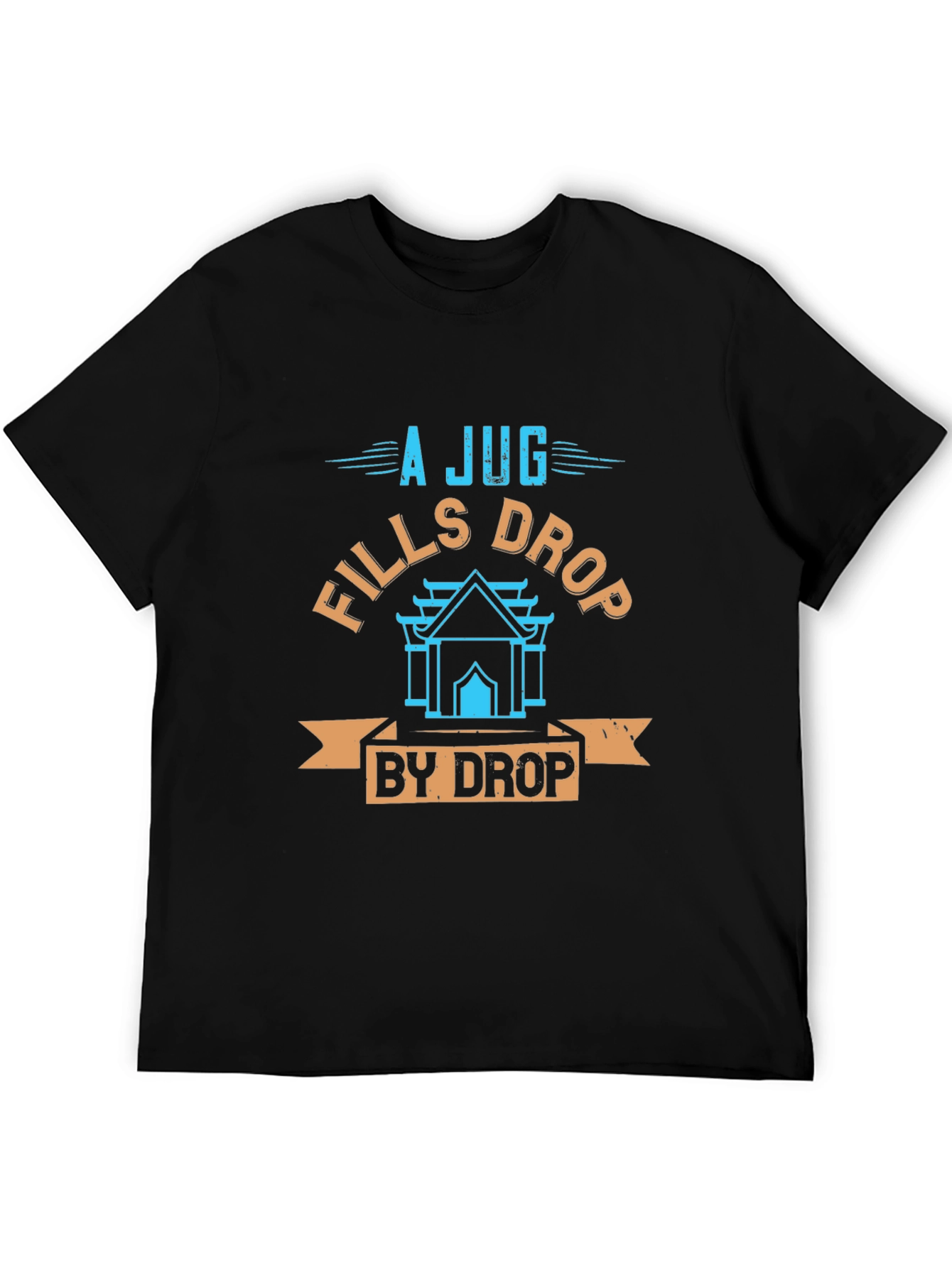 A Jug Fills Drop by Drop Graphic T-Shirt