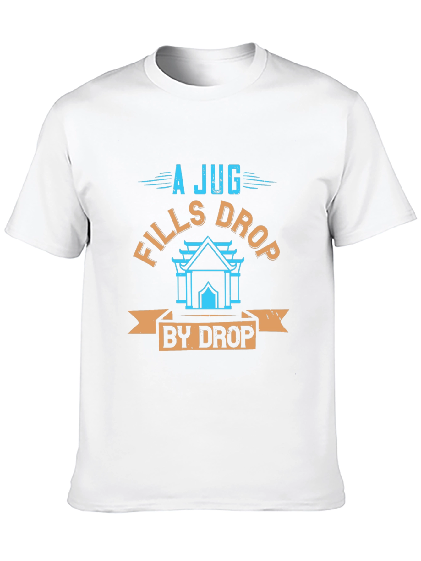 A Jug Fills Drop by Drop Graphic T-Shirt