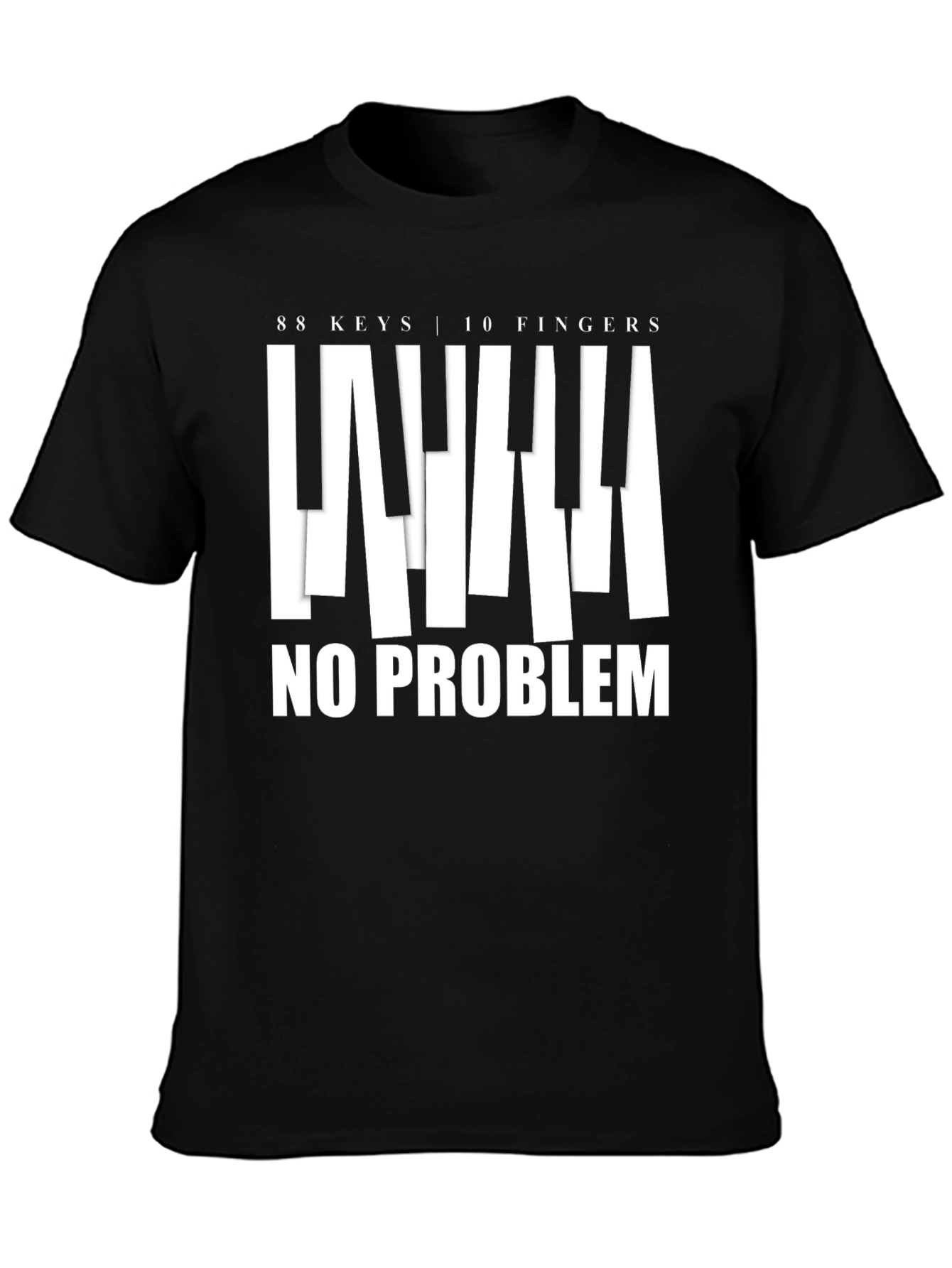 88 Keys 10 Fingers No Problem Graphic Tee