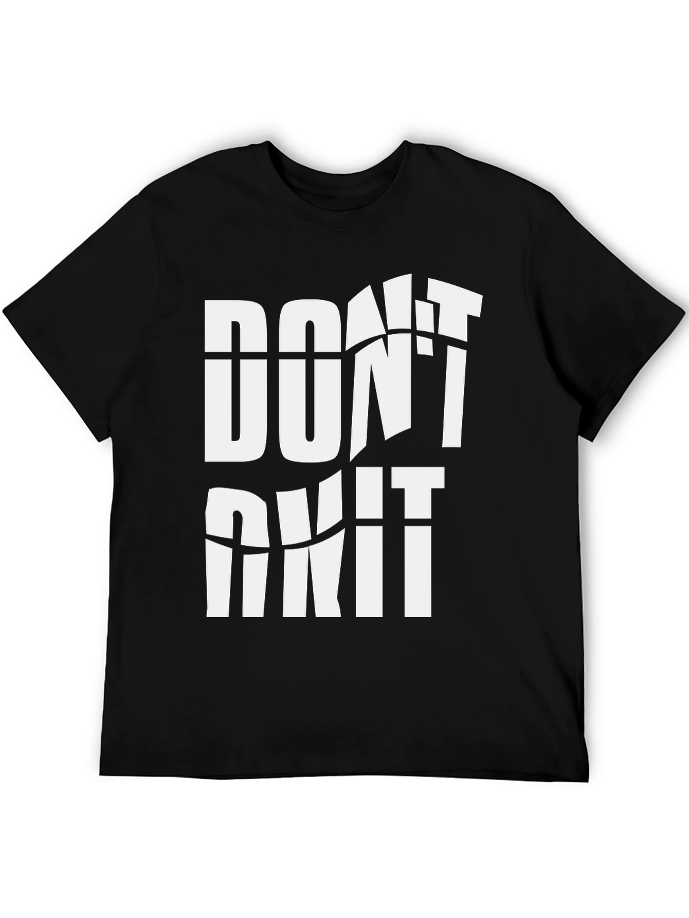 Motivational Dont Quit Black T-Shirt