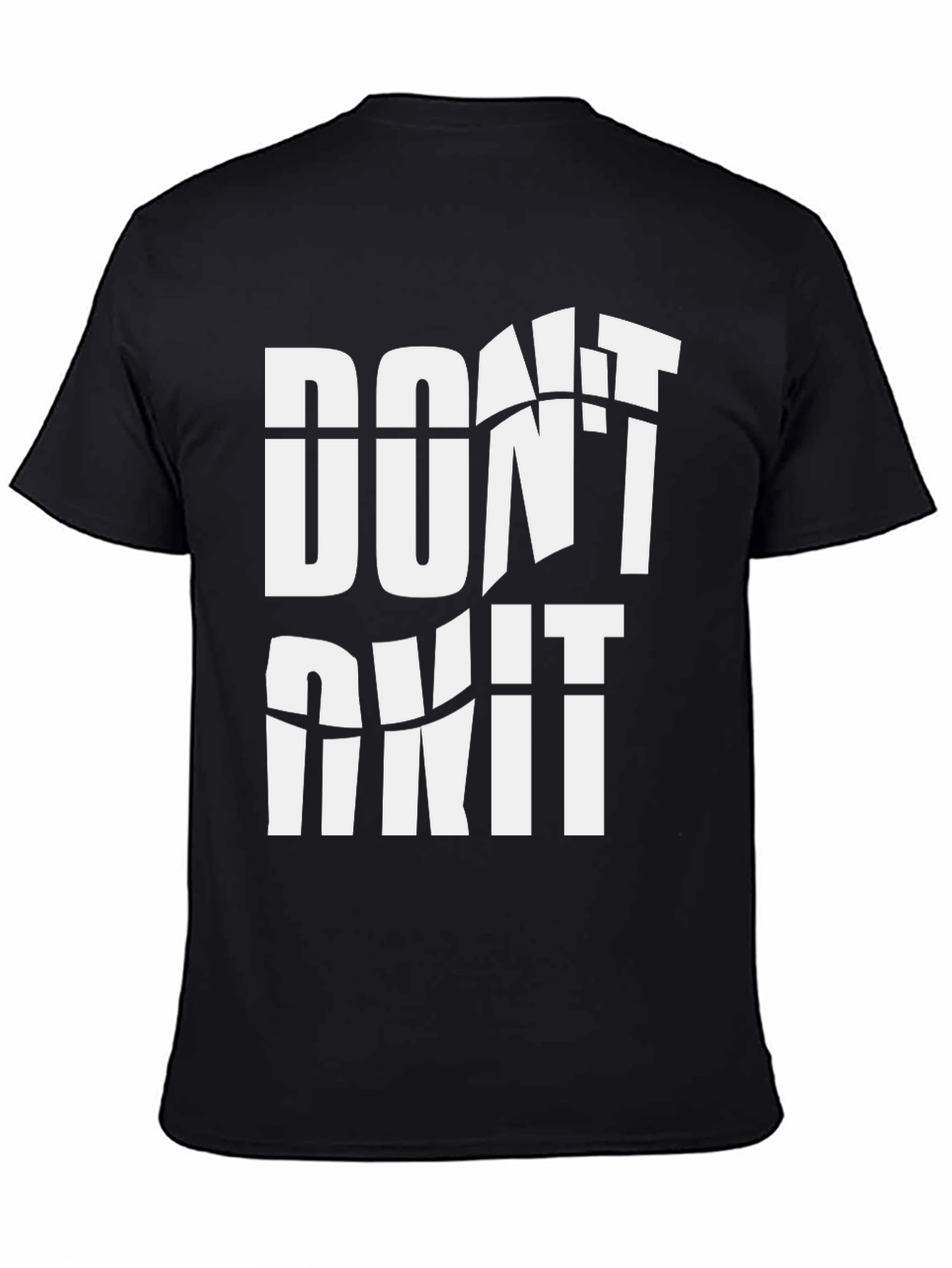 Motivational Dont Quit Black T-Shirt