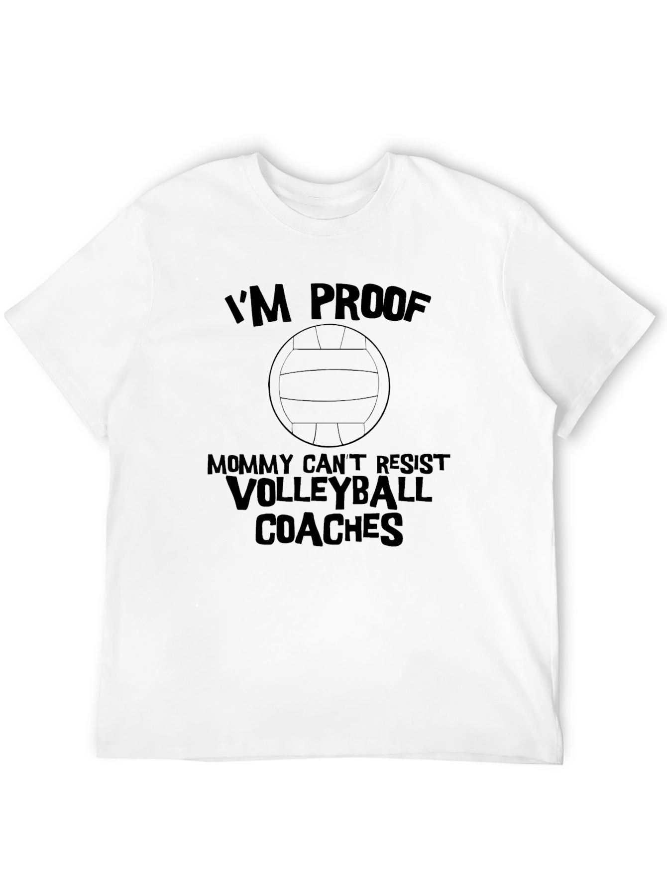Im Proof Volleyball Coaches T-Shirt