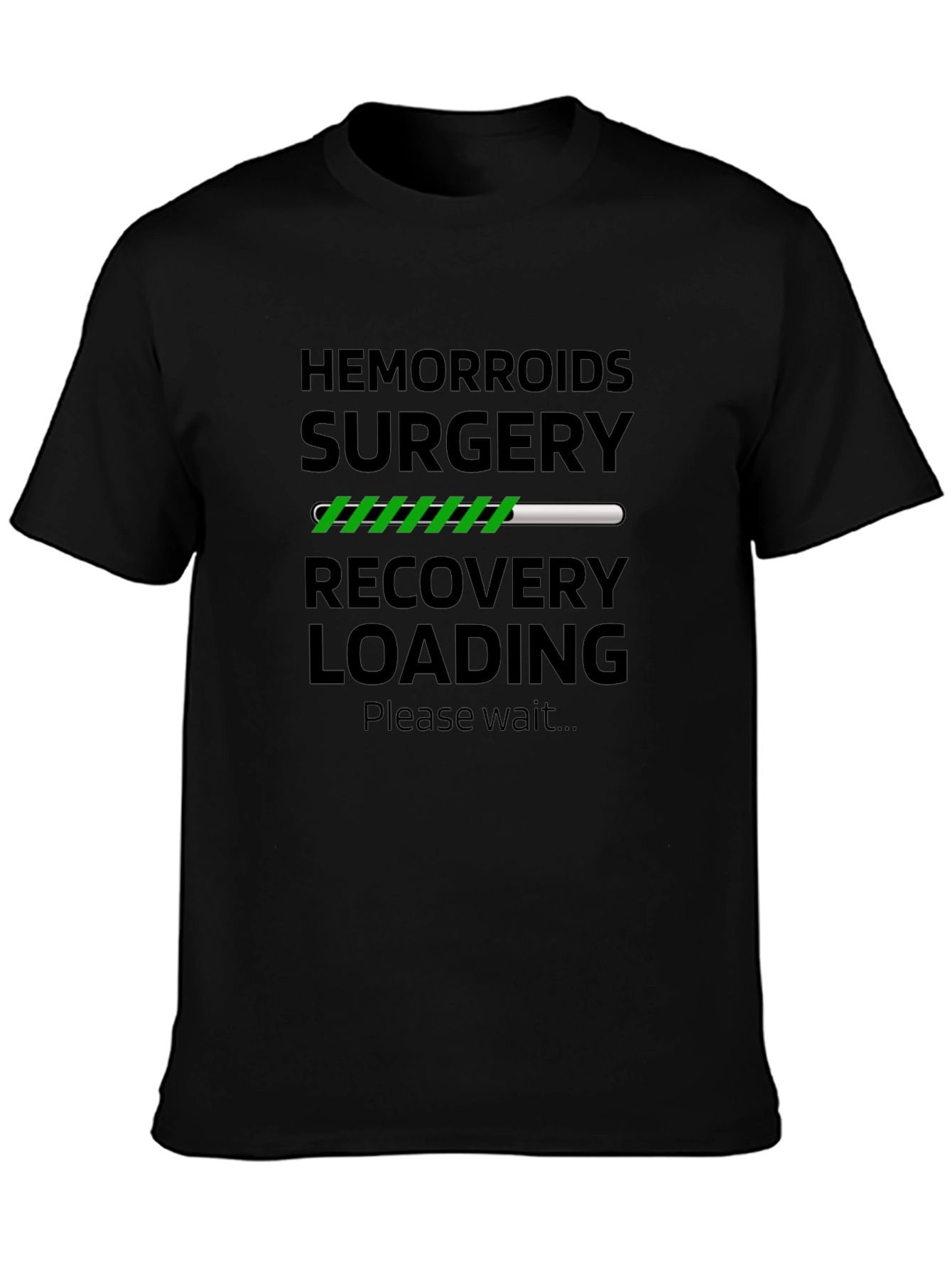 Hemorrhoid Surgery Recovery Loading Funny T-Shirt