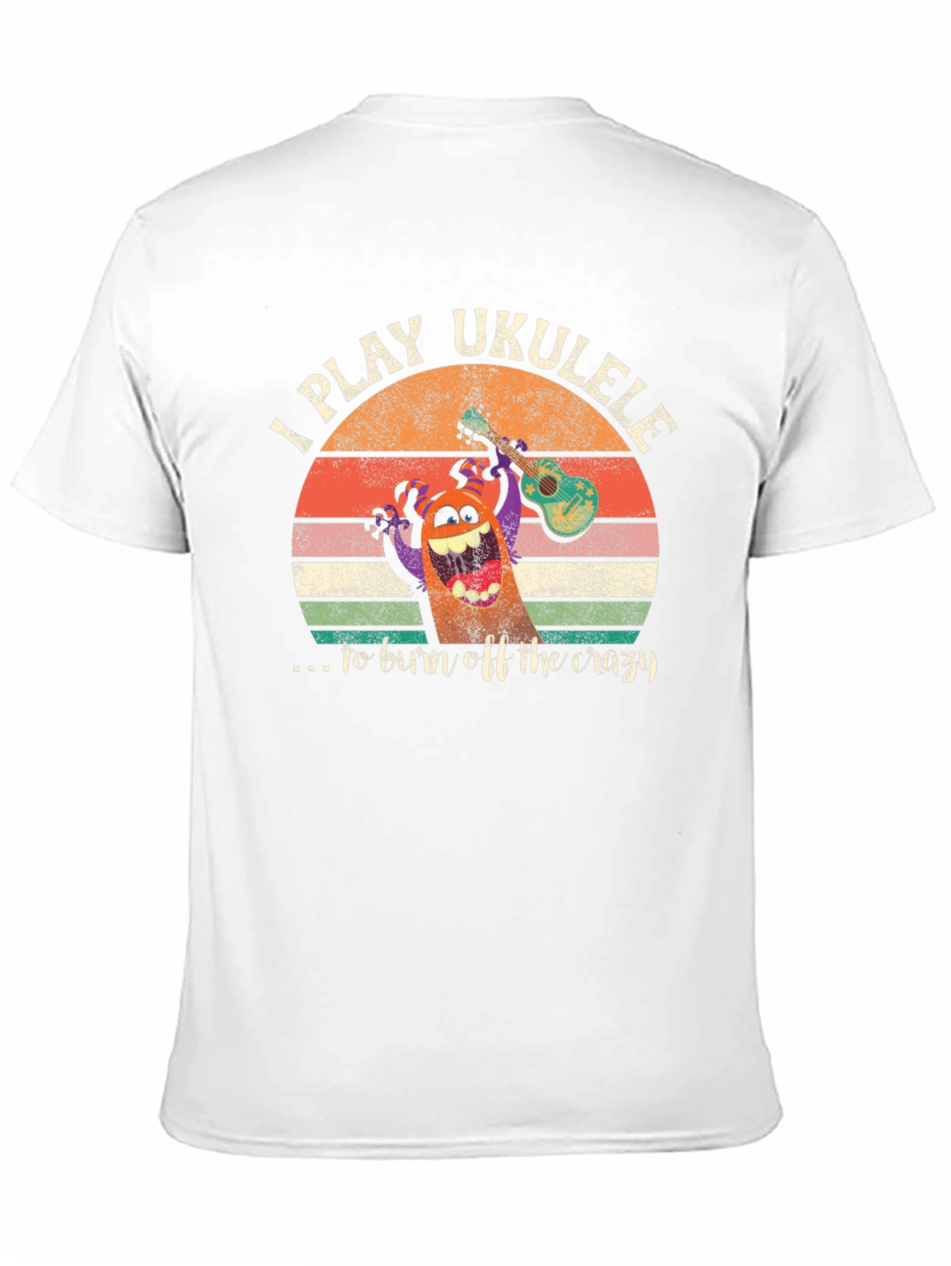 I Play Ukulele to Burn Off Crazy Graphic Tee