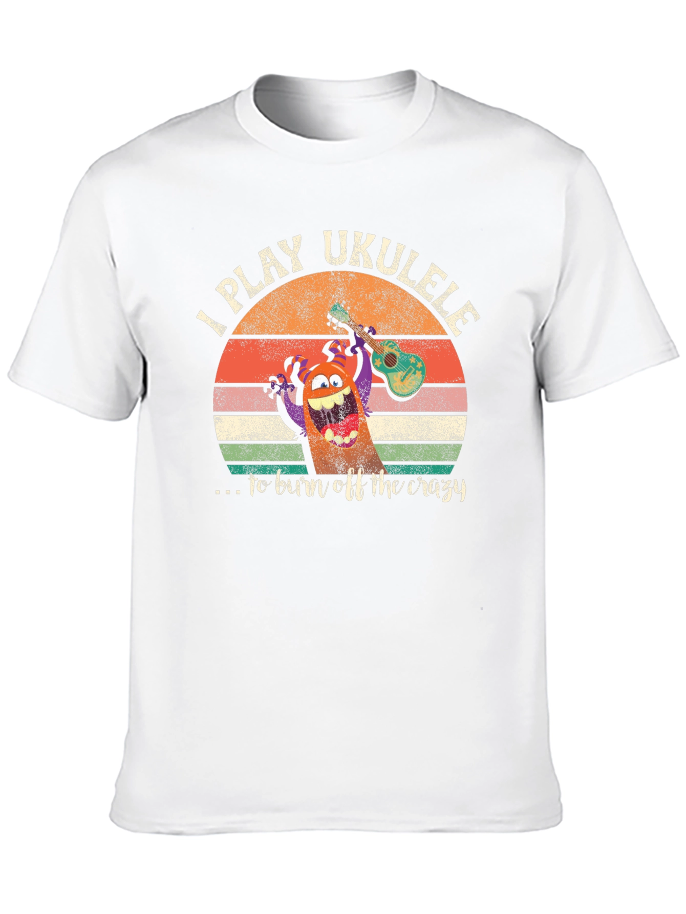 I Play Ukulele to Burn Off Crazy Graphic Tee