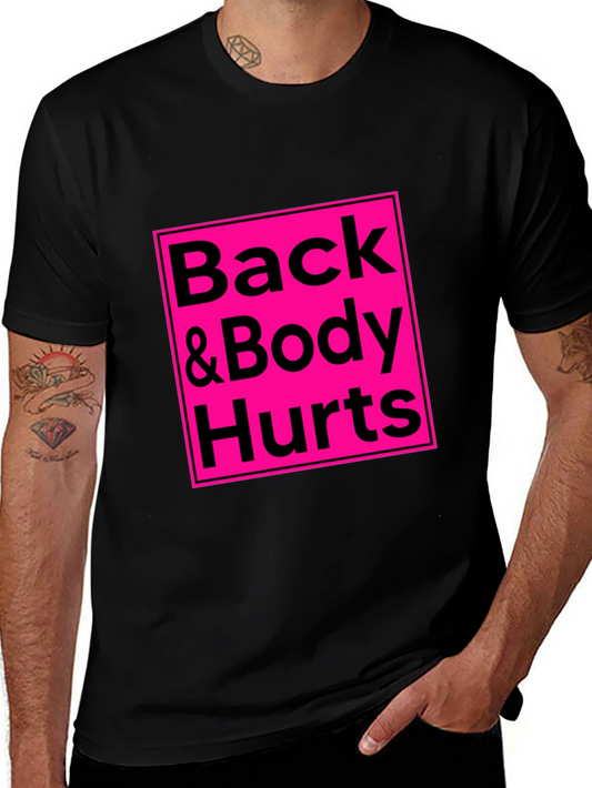 Back & Body Hurts Graphic Tee