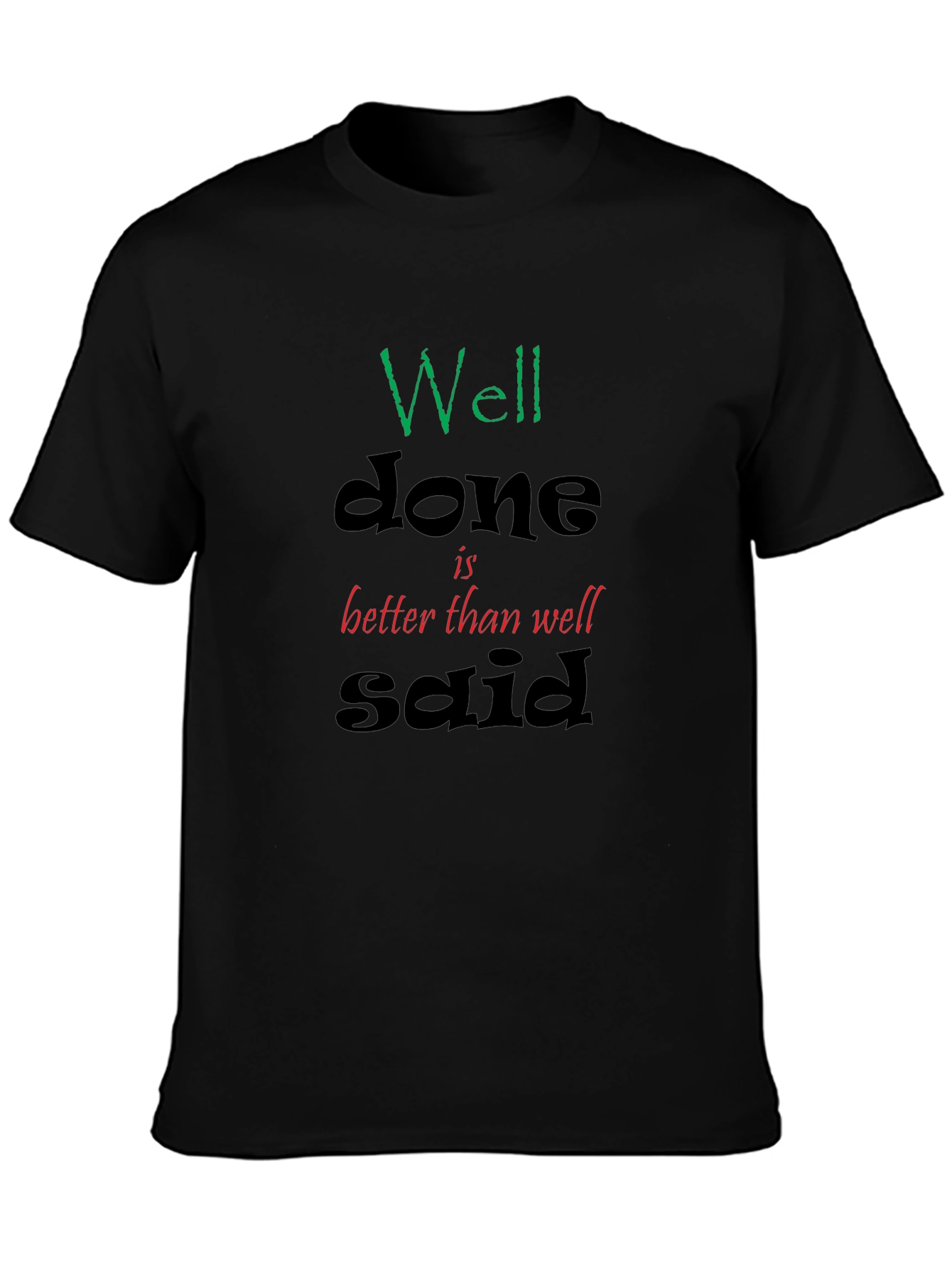 Well Done Graphic Tee - Black T-Shirt