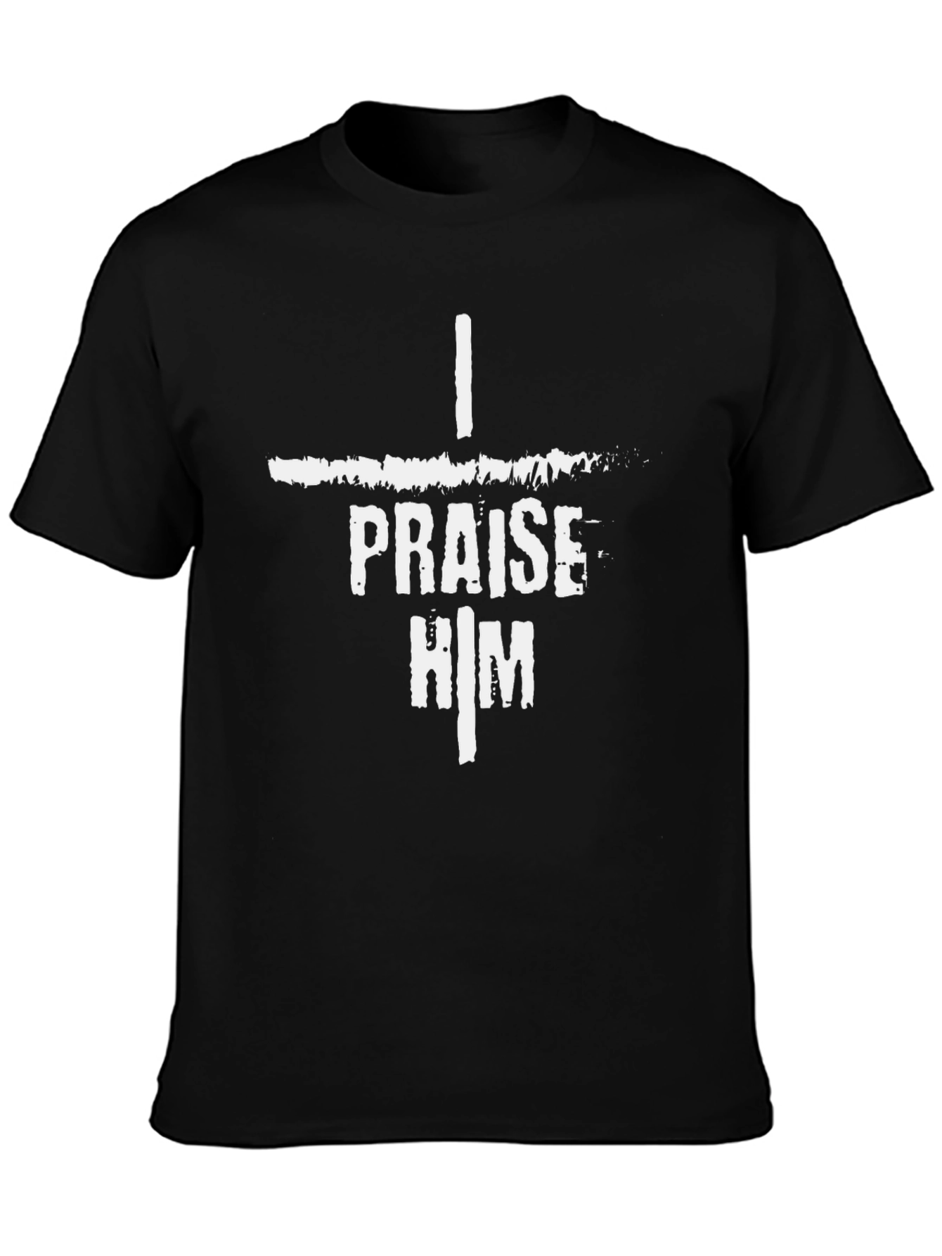 I Praise Him Black T-Shirt