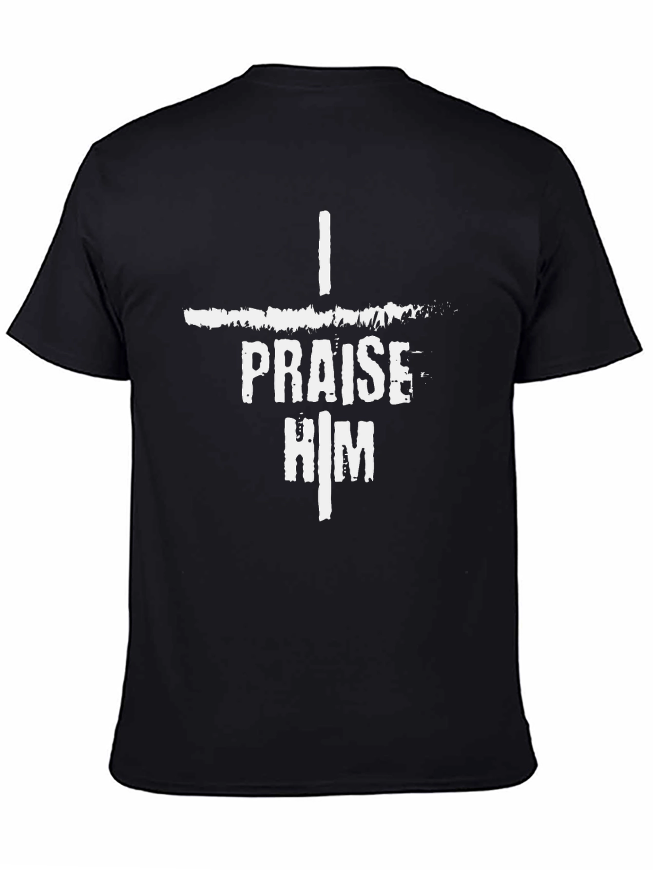 I Praise Him Black T-Shirt