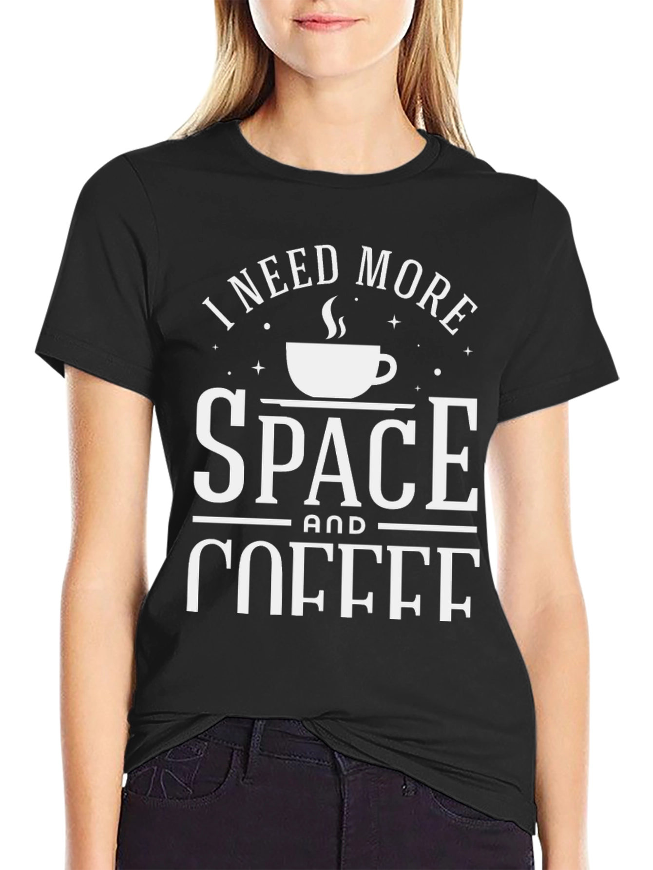 I Need More Space & Coffee Graphic T-Shirt