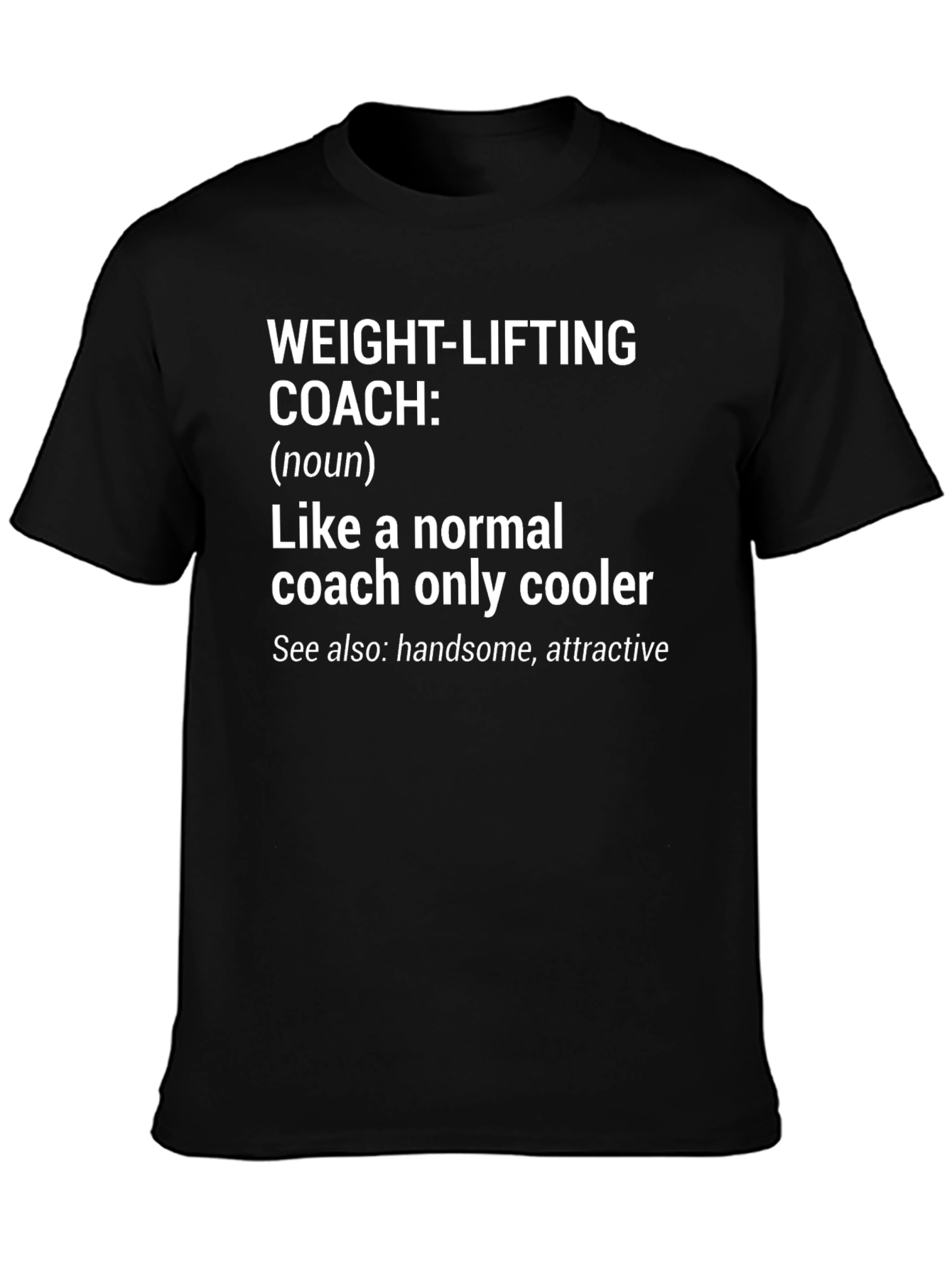 Weightlifting Coach Definition T-Shirt