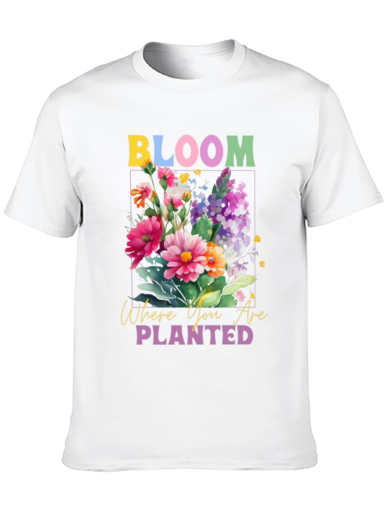 Bloom Where You Are Planted Graphic Tee