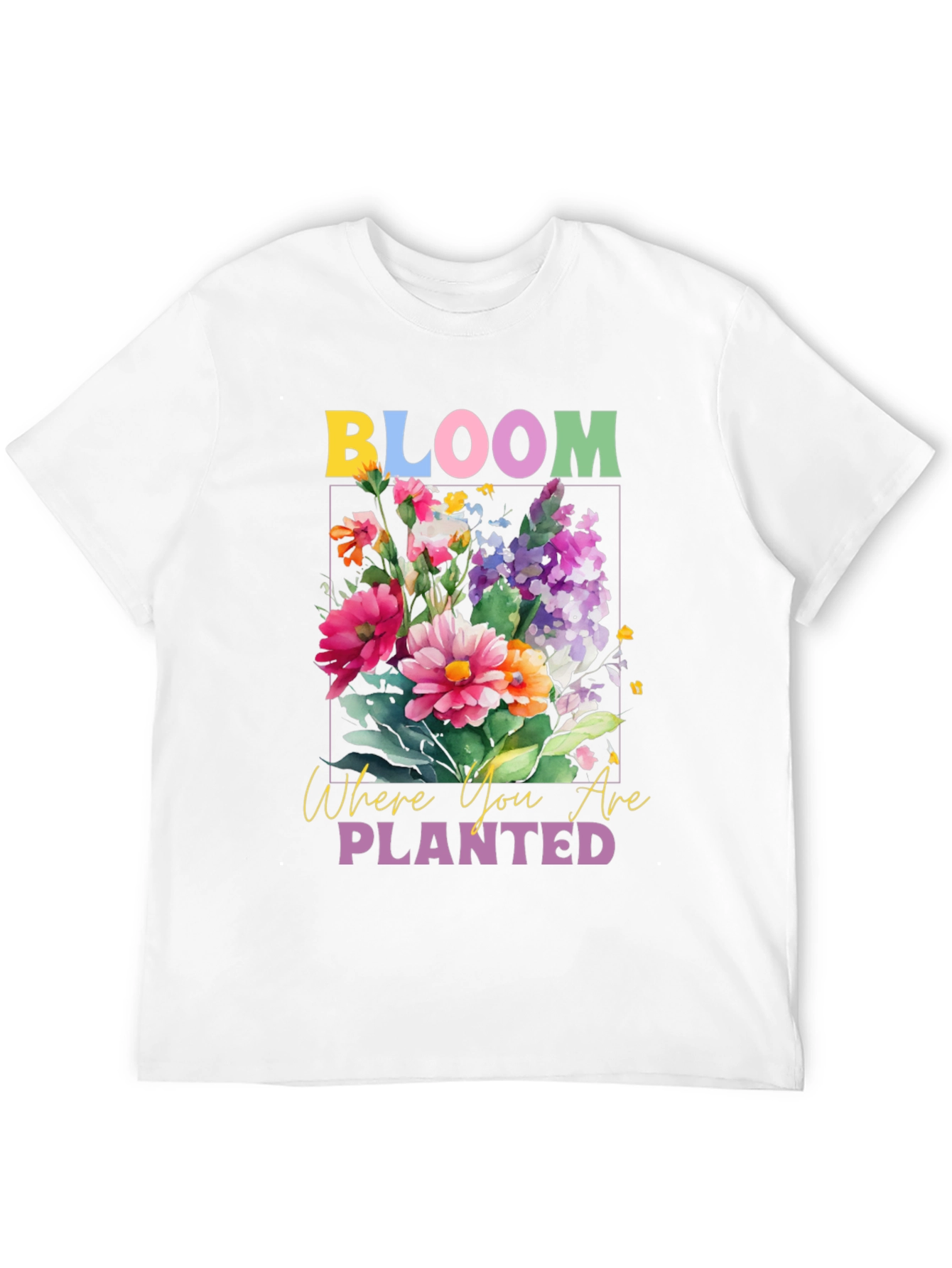 Bloom Where You Are Planted Graphic Tee
