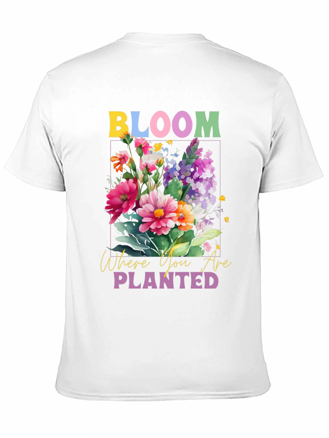 Bloom Where You Are Planted Graphic Tee
