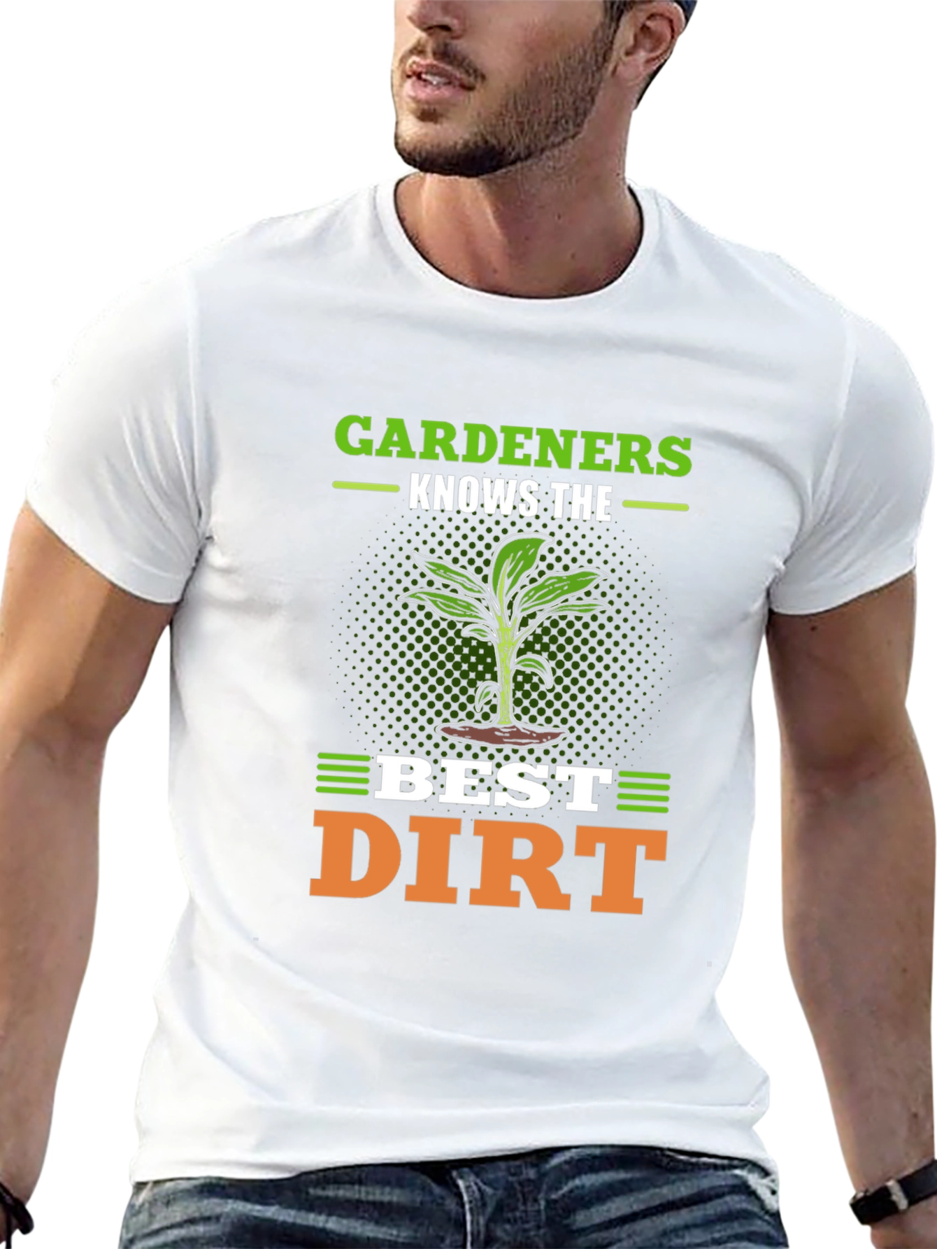 Gardeners Best Dirt T-Shirt