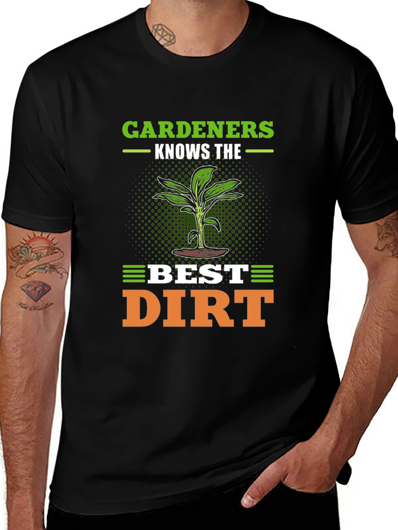 Gardeners Best Dirt T-Shirt