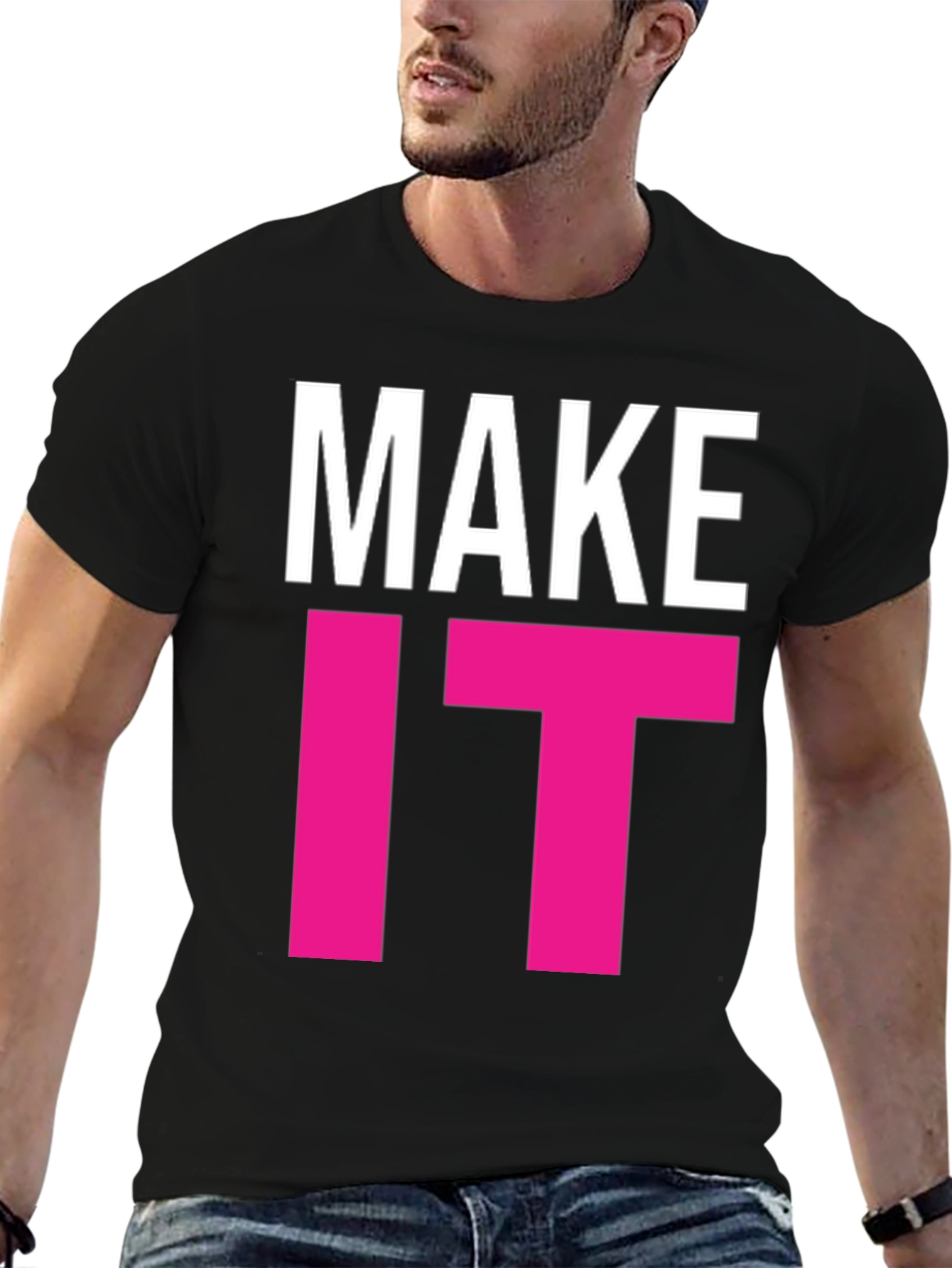Make It Happen Graphic Tee - Bold Statement T-Shirt