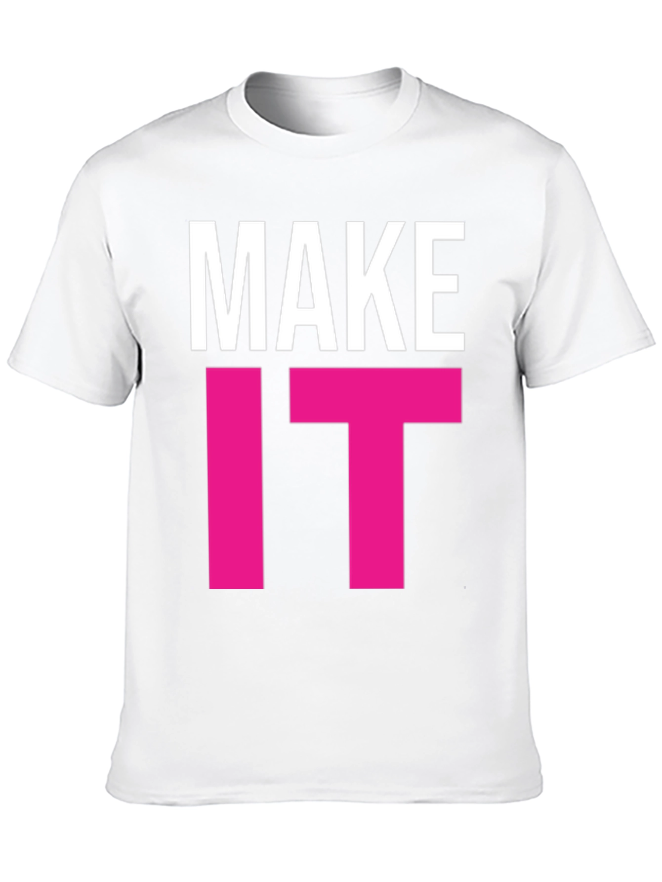 Make It Happen Graphic Tee - Bold Statement T-Shirt