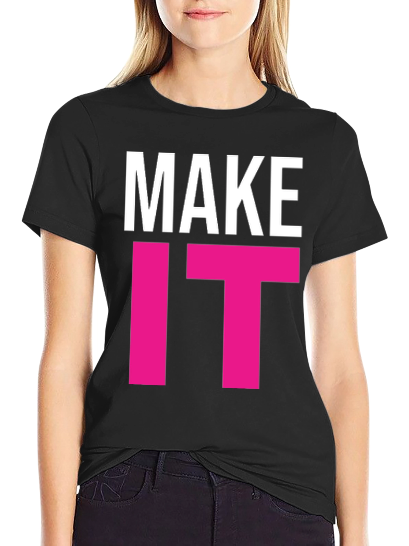 Make It Happen Graphic Tee - Bold Statement T-Shirt