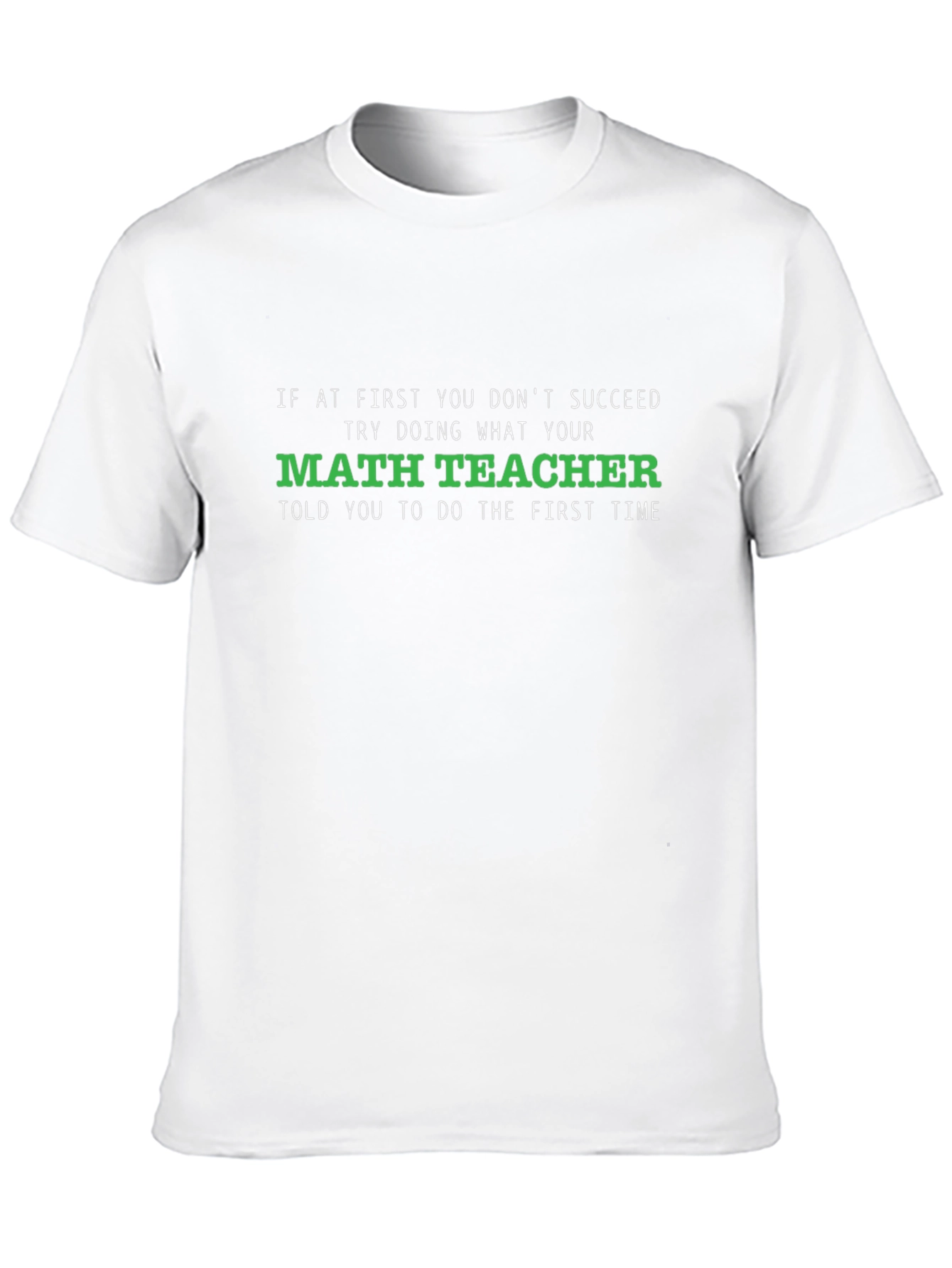 Math Teacher Humor T-Shirt