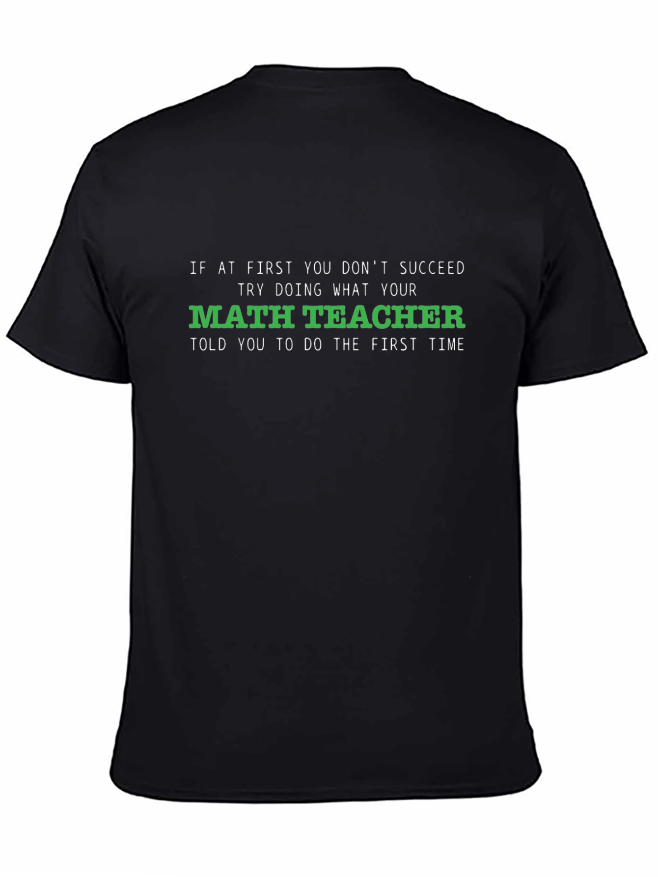 Math Teacher Humor T-Shirt