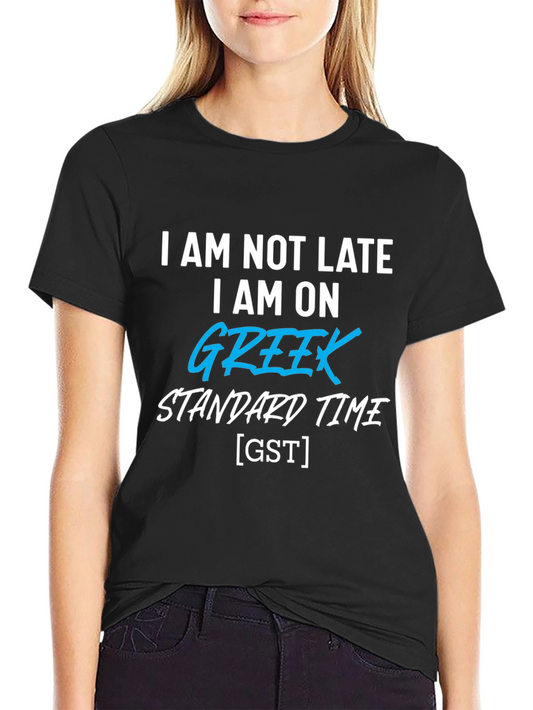 Greek Standard Time T-Shirt Funny Novelty Tee
