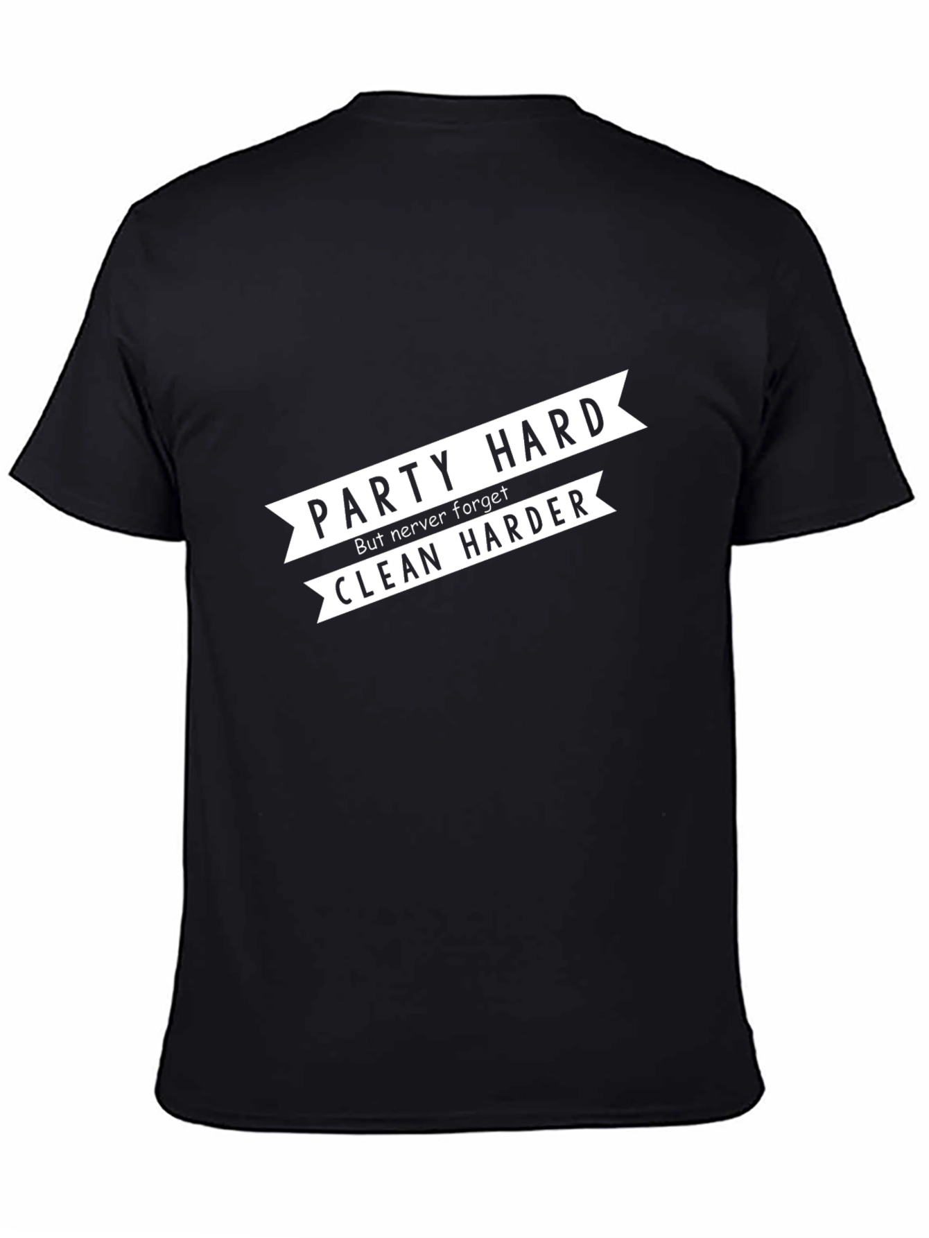 Party Hard Clean Harder Black Graphic Tee