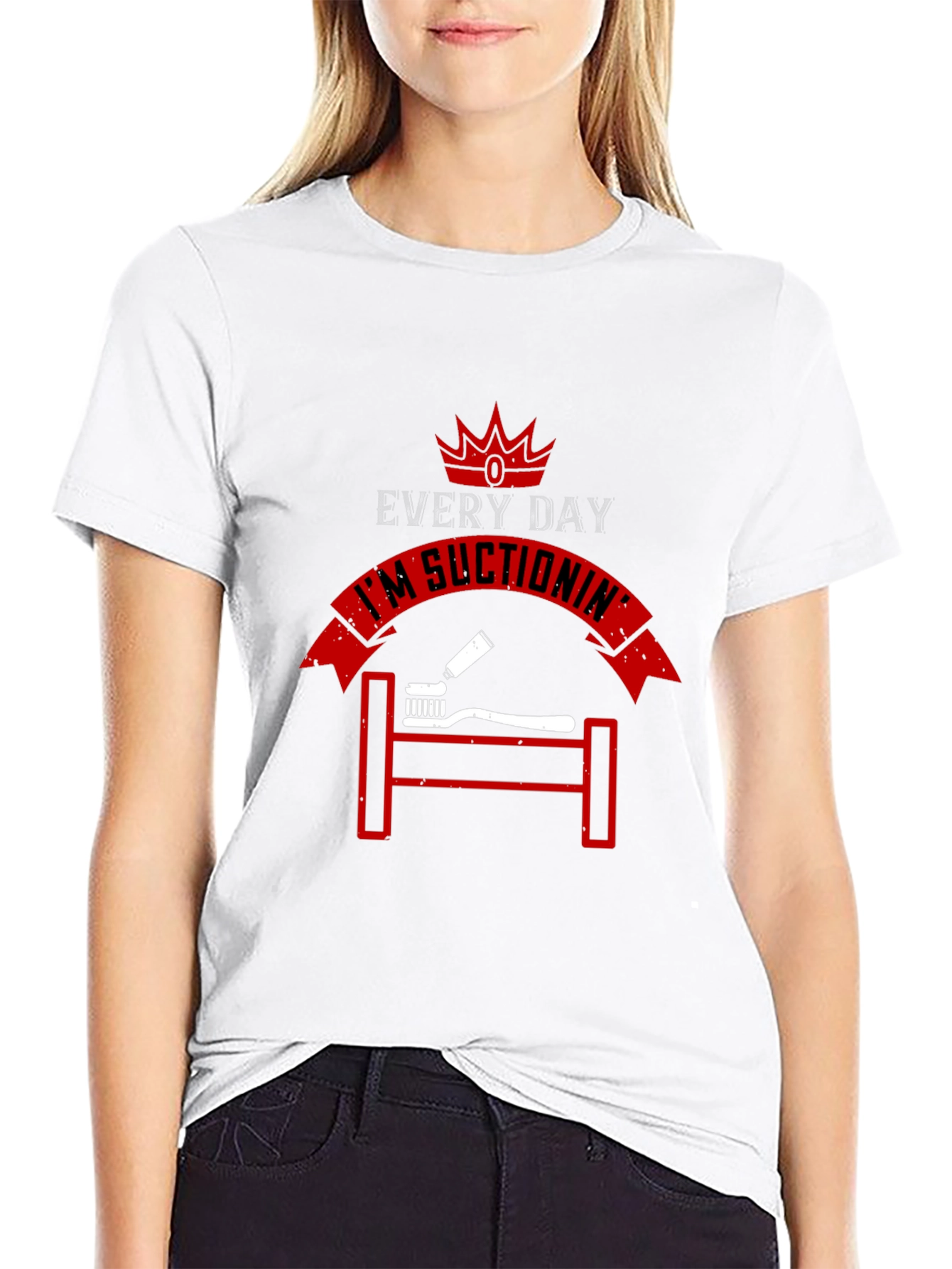 Everyday Im Suctionin Graphic T-Shirt