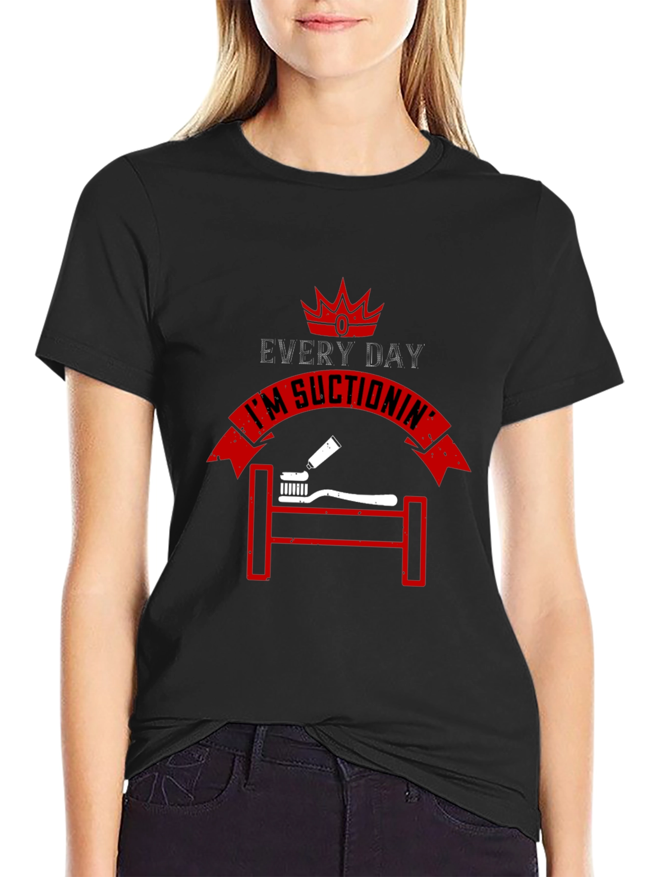 Everyday Im Suctionin Graphic T-Shirt