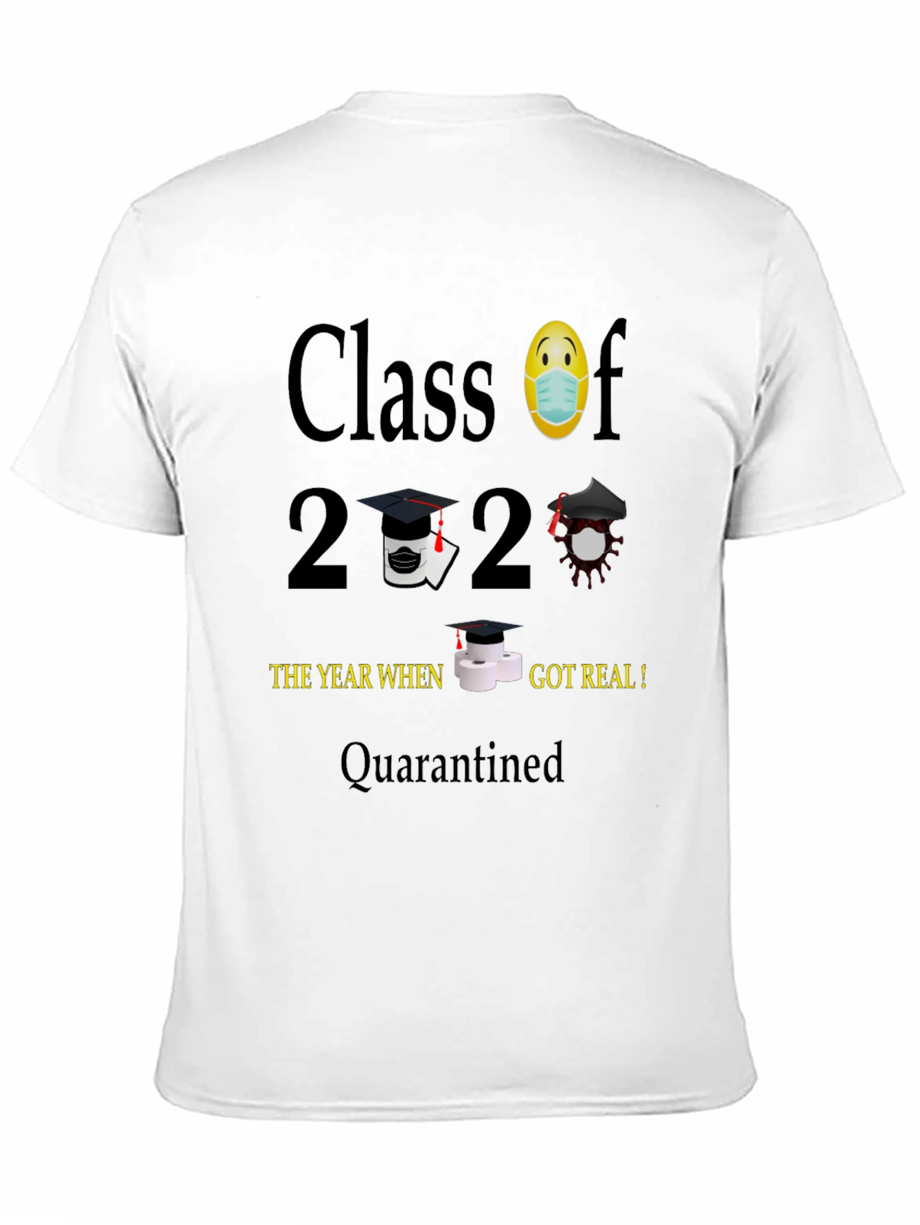 Class of 2020 Pandemic T-Shirt - Quarantined Graduate Tee