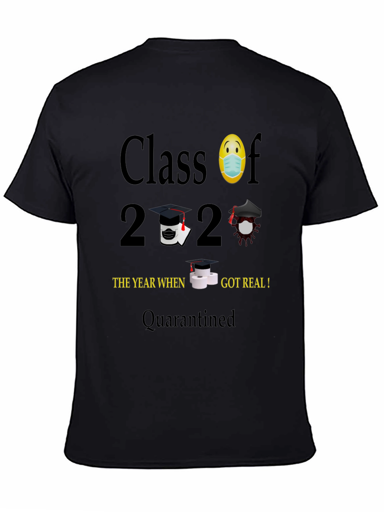 Class of 2020 Pandemic T-Shirt - Quarantined Graduate Tee