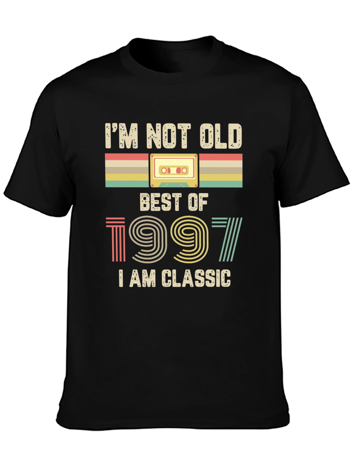 Im Not Old Im Classic 1997 Best Of T-Shirt
