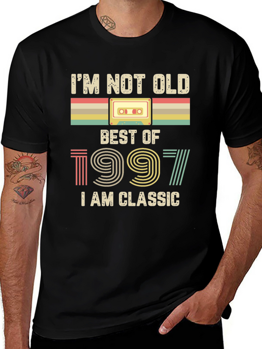 Im Not Old Im Classic 1997 Best Of T-Shirt