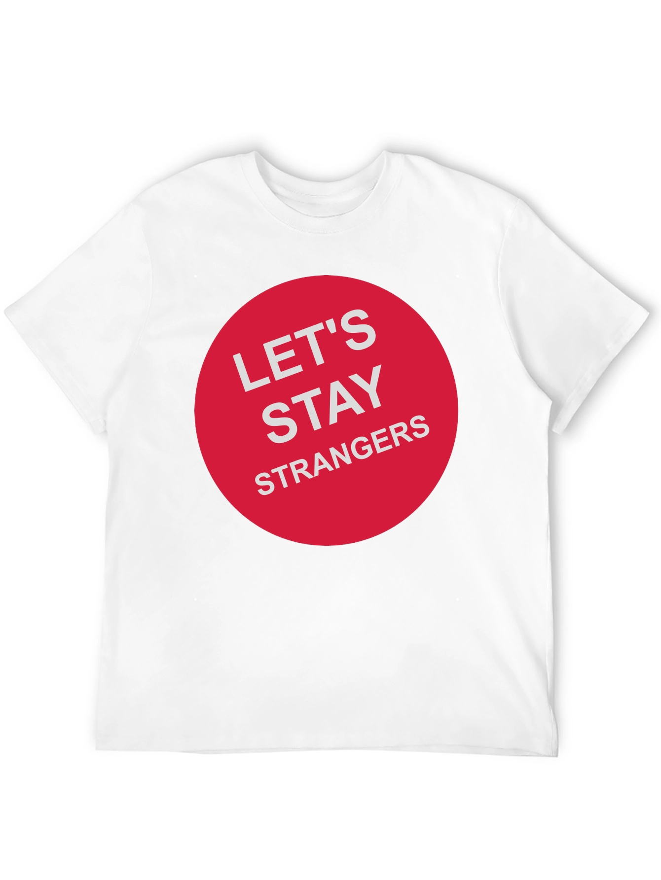 Lets Stay Strangers Graphic Tee - Black