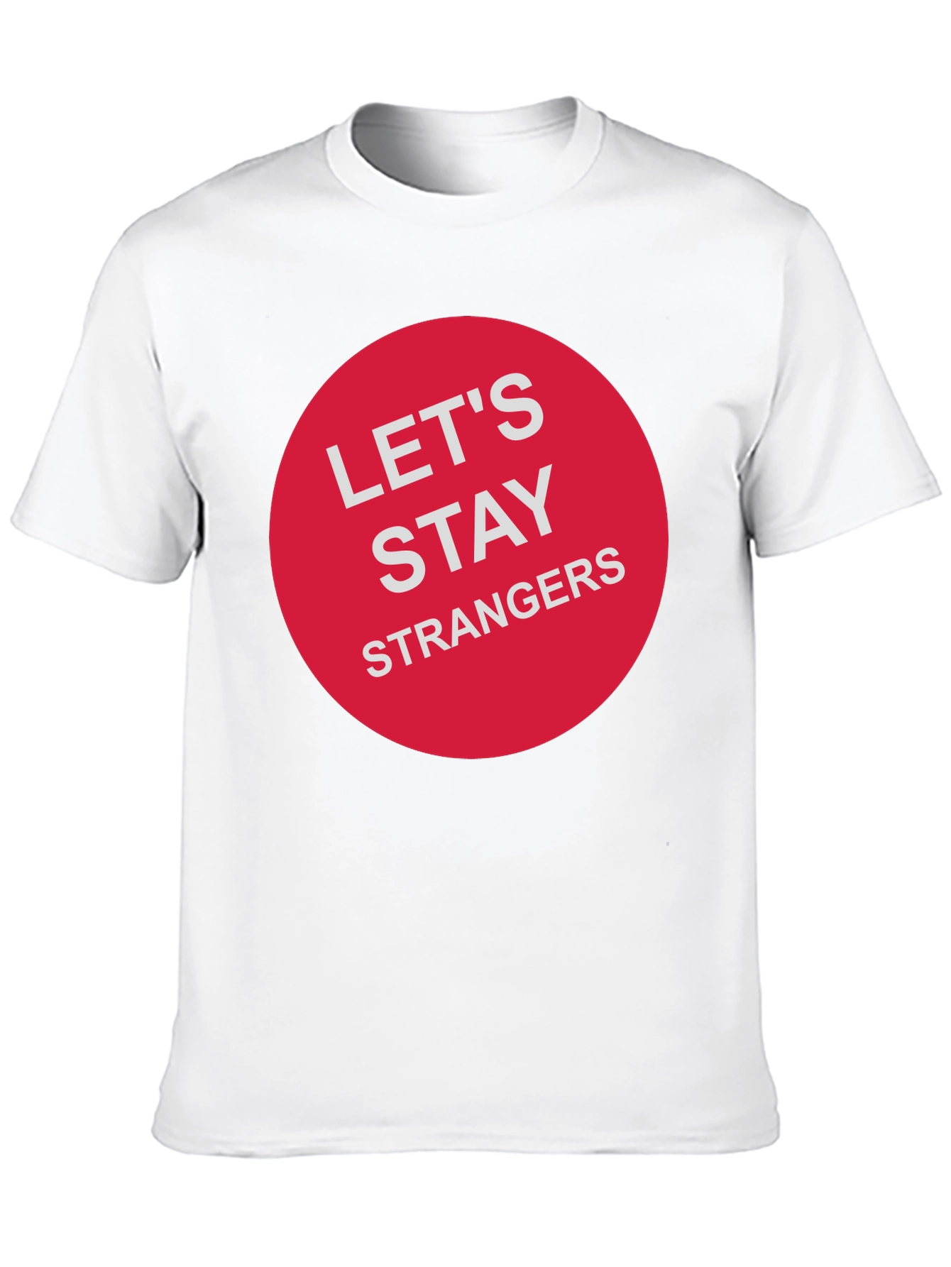 Lets Stay Strangers Graphic Tee - Black