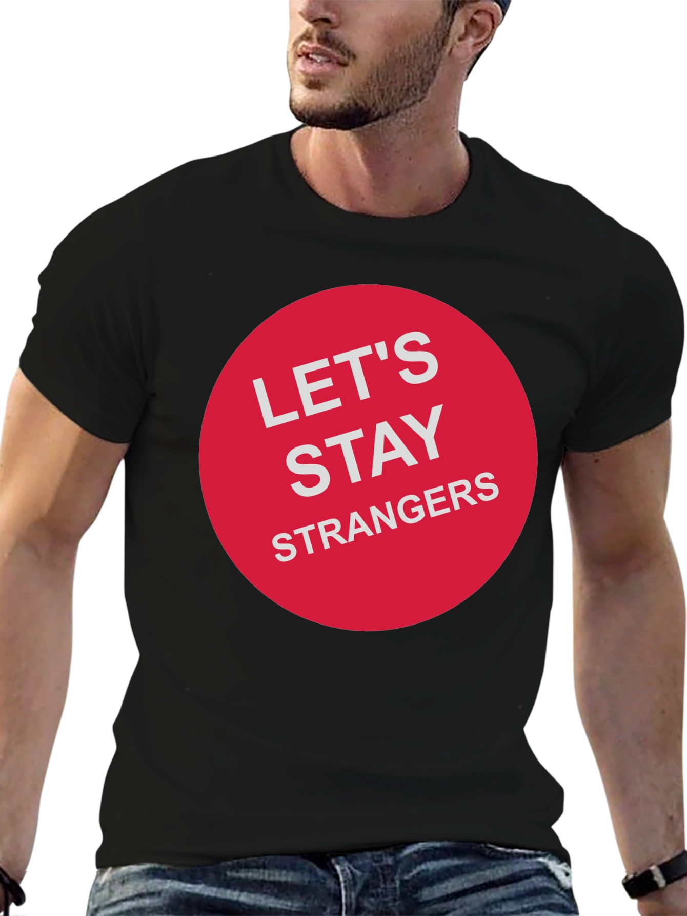 Lets Stay Strangers Graphic Tee - Black