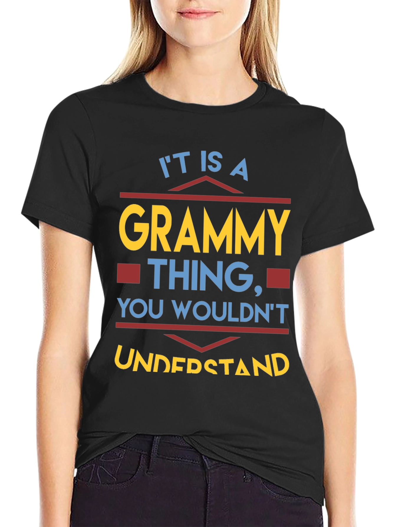 Grammy Thing T-Shirt - You Wouldnt Understand Tee