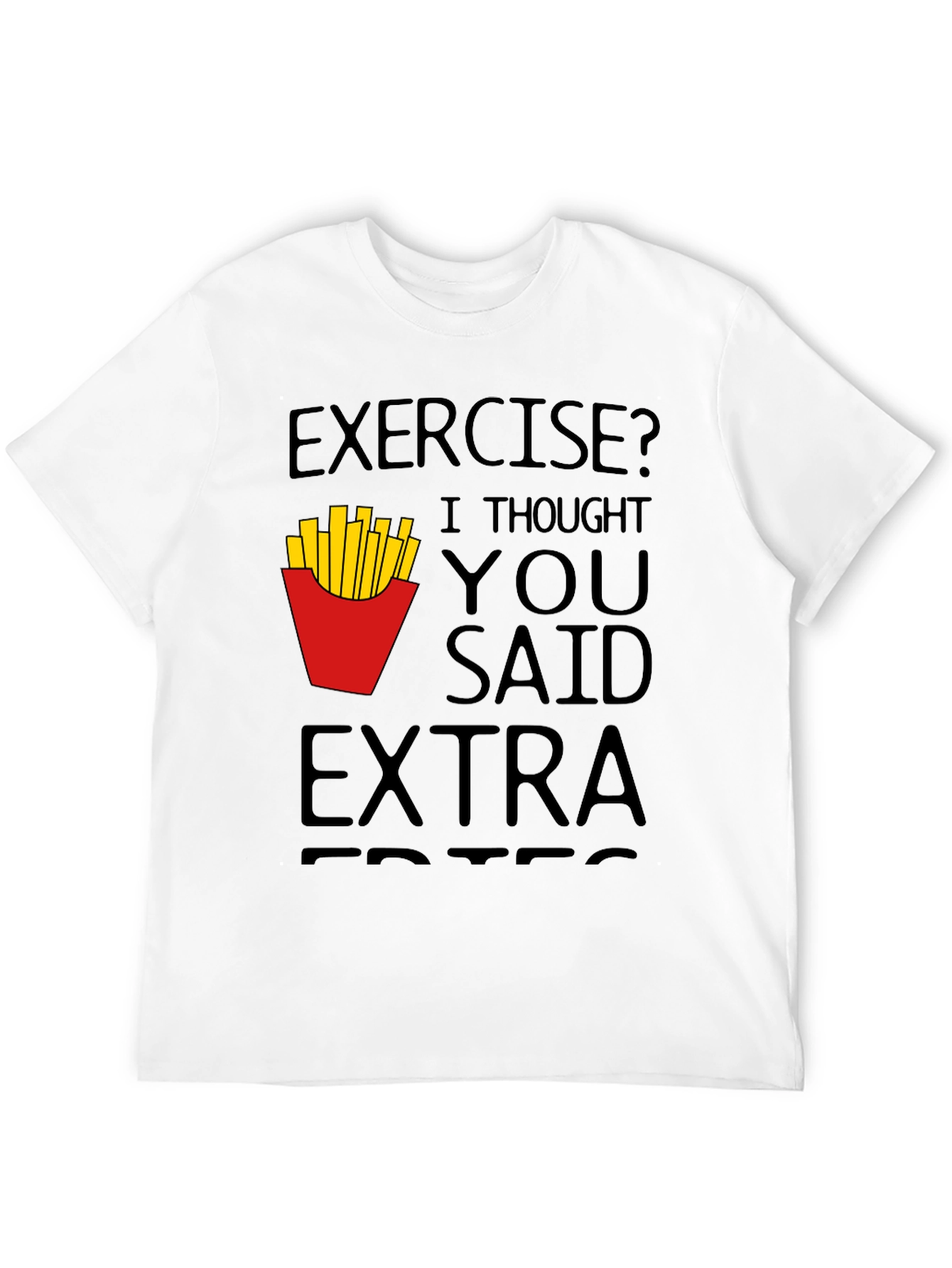 Funny Exercise Extra Fries Black T-Shirt