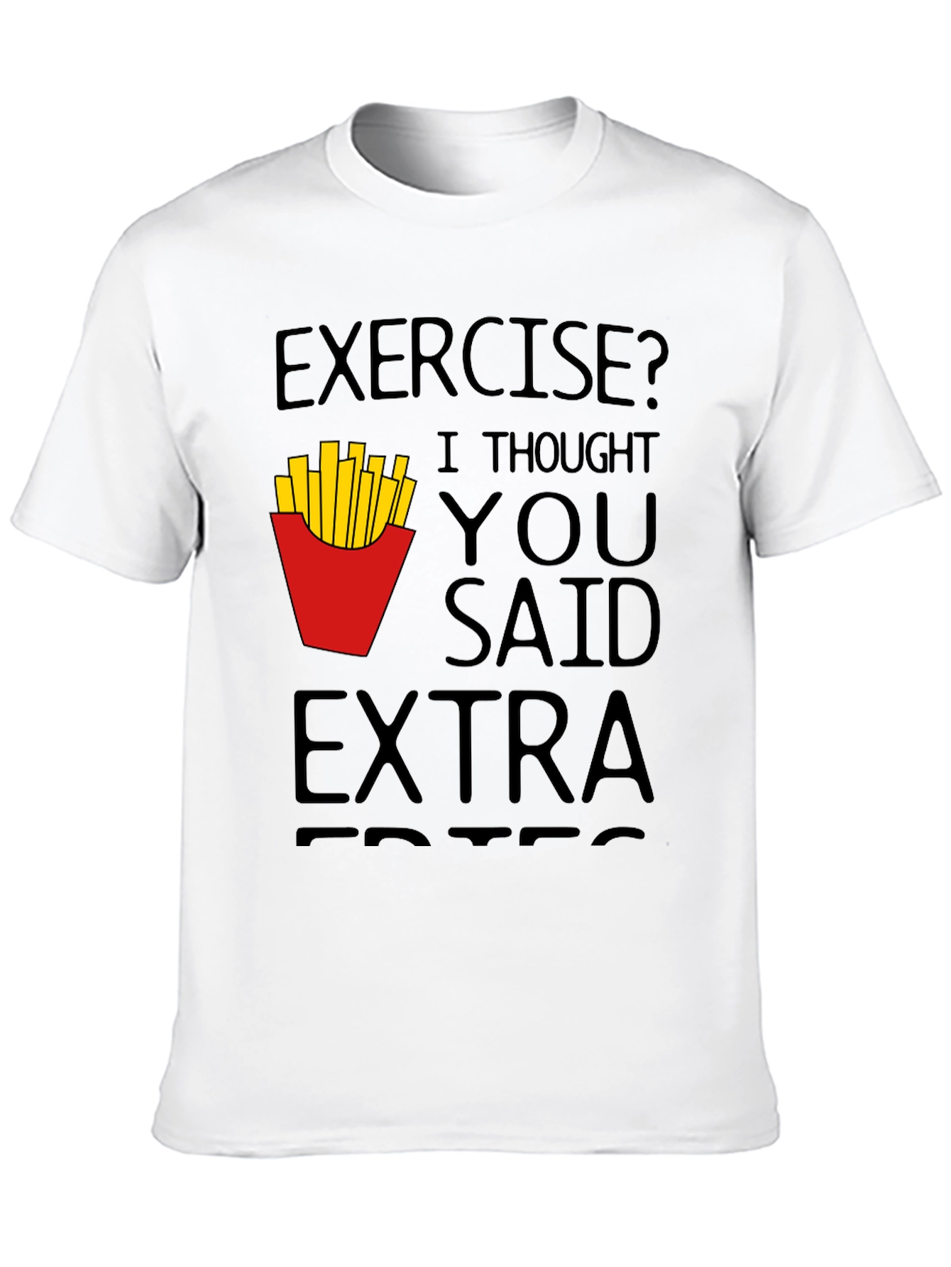 Funny Exercise Extra Fries Black T-Shirt