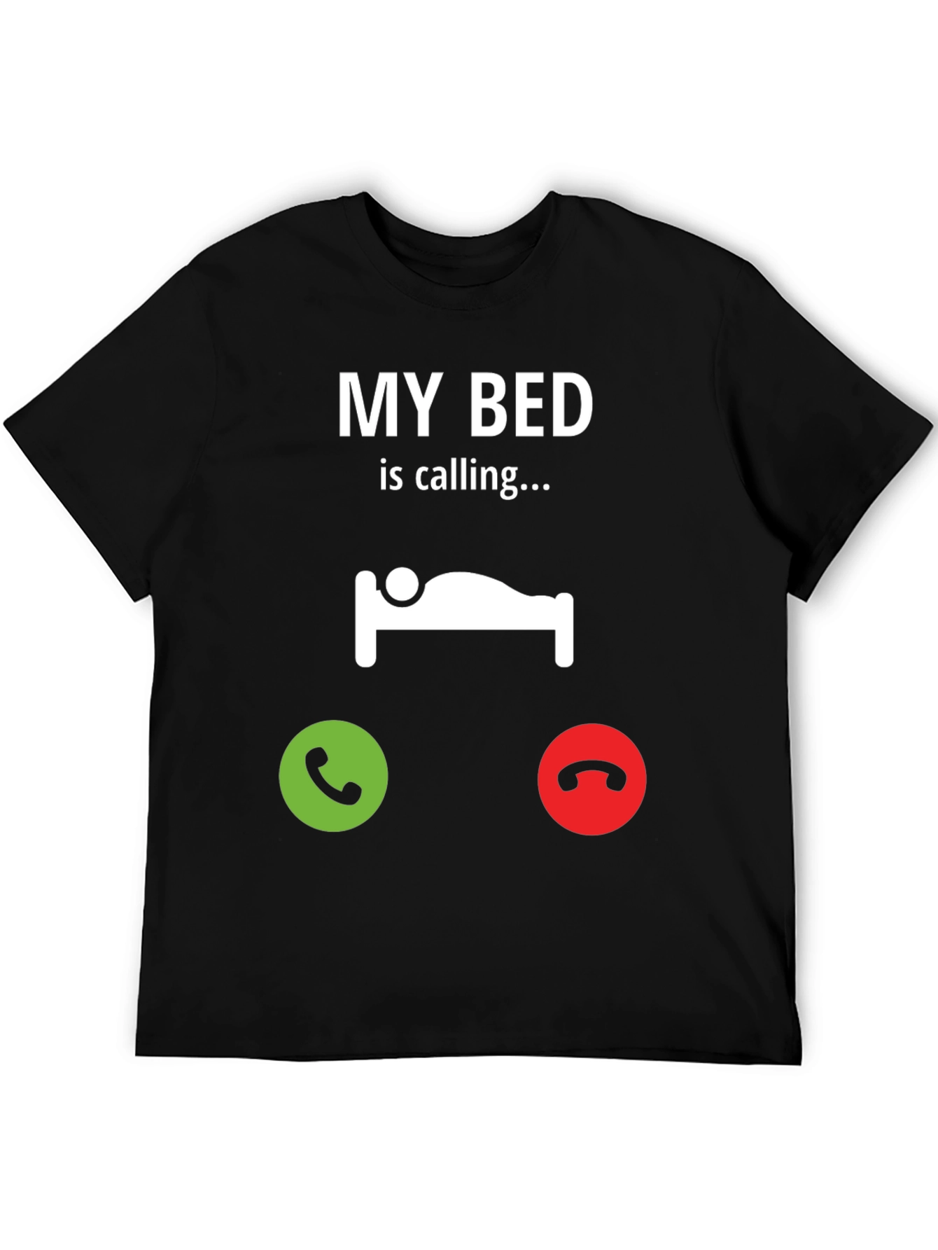 My Bed is Calling Black T-Shirt