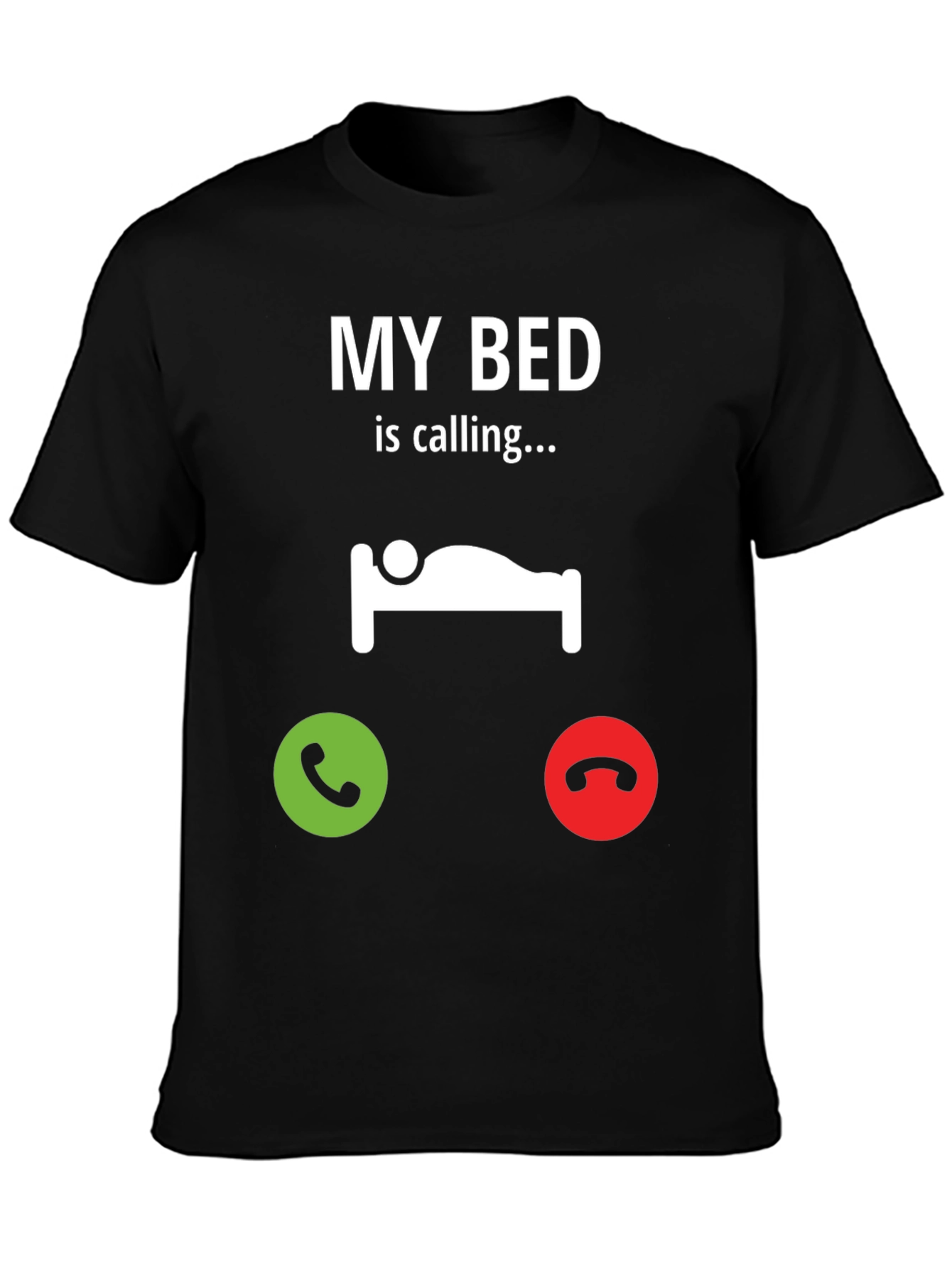 My Bed is Calling Black T-Shirt