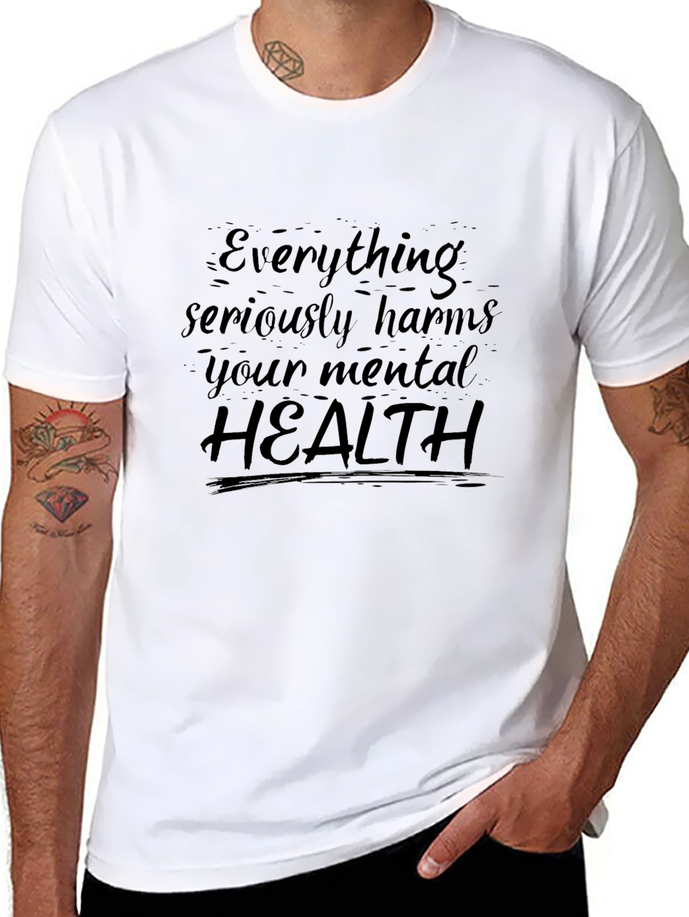 Everything Harms Mental Health T-Shirt