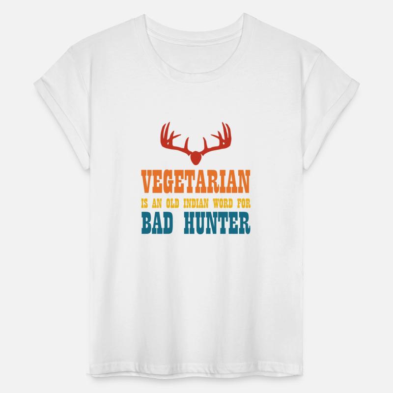 Vegetarian Is An Old Indian Word For Bad Hunter